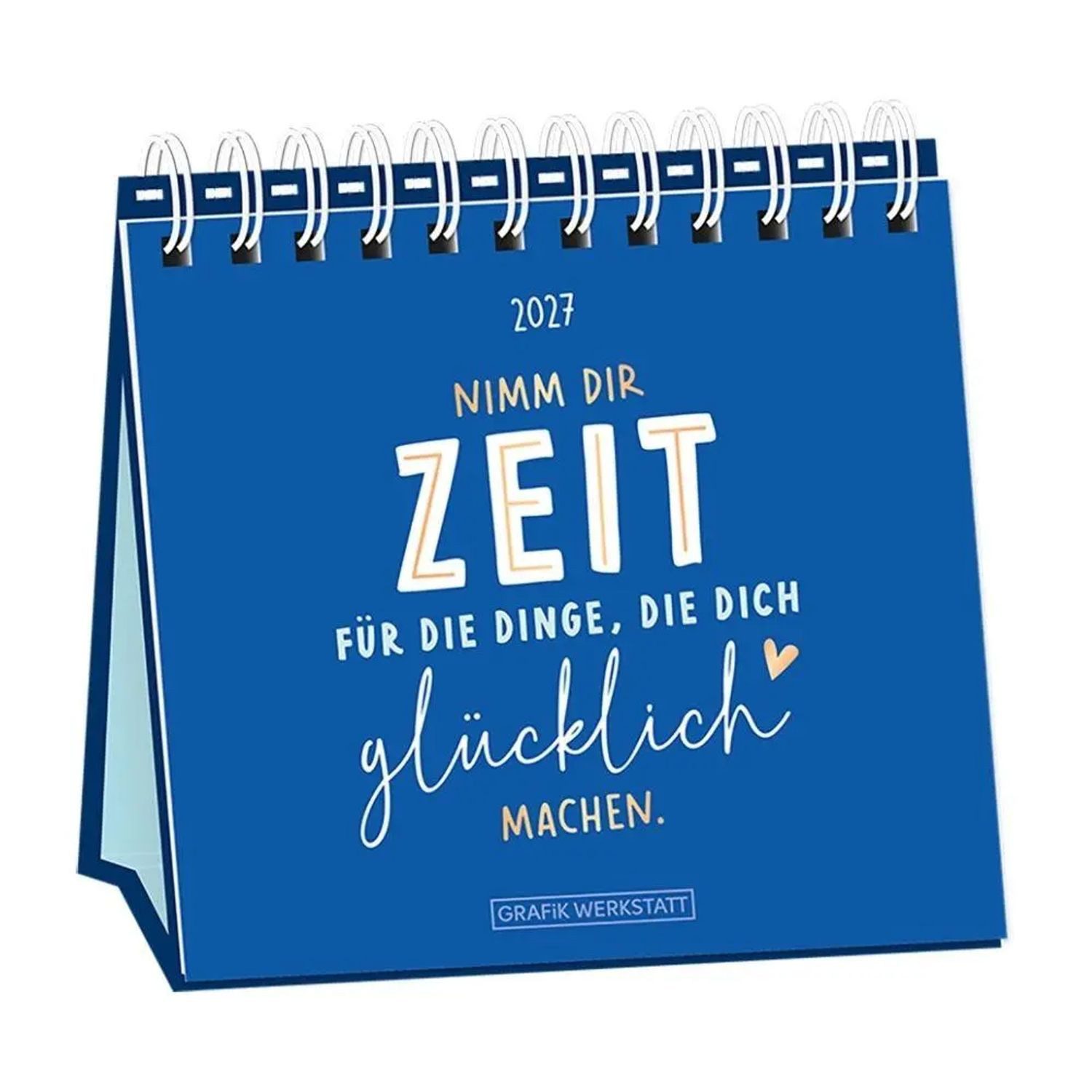 Grafik Werkstatt Tischkalender Tischkalender 2027 Nimm dir Zeit