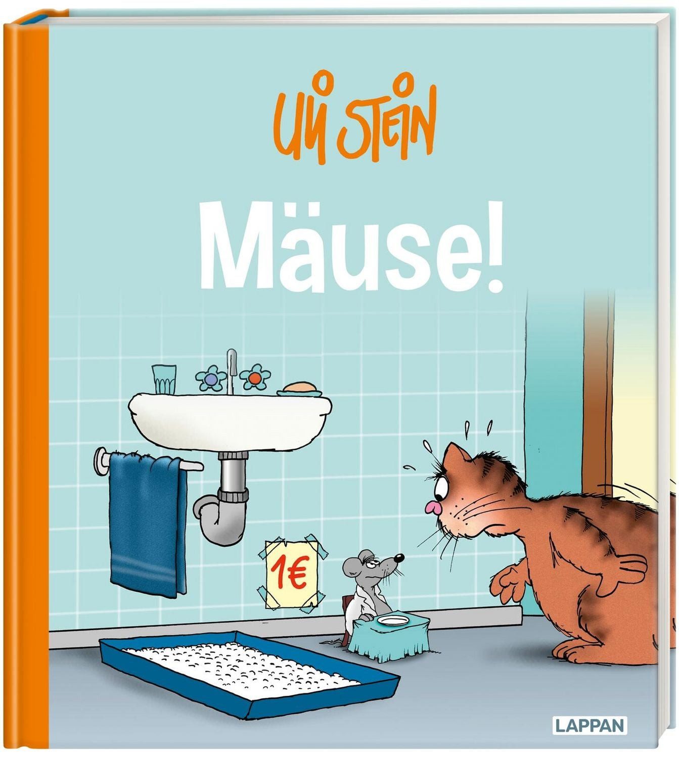 Uli Stein für Tierfreunde: Mäuse! / Uli Stein, Lustiges Geschenkbuch mit den beliebten Maus-Figuren - mit satirischen Texten für Erwachsene