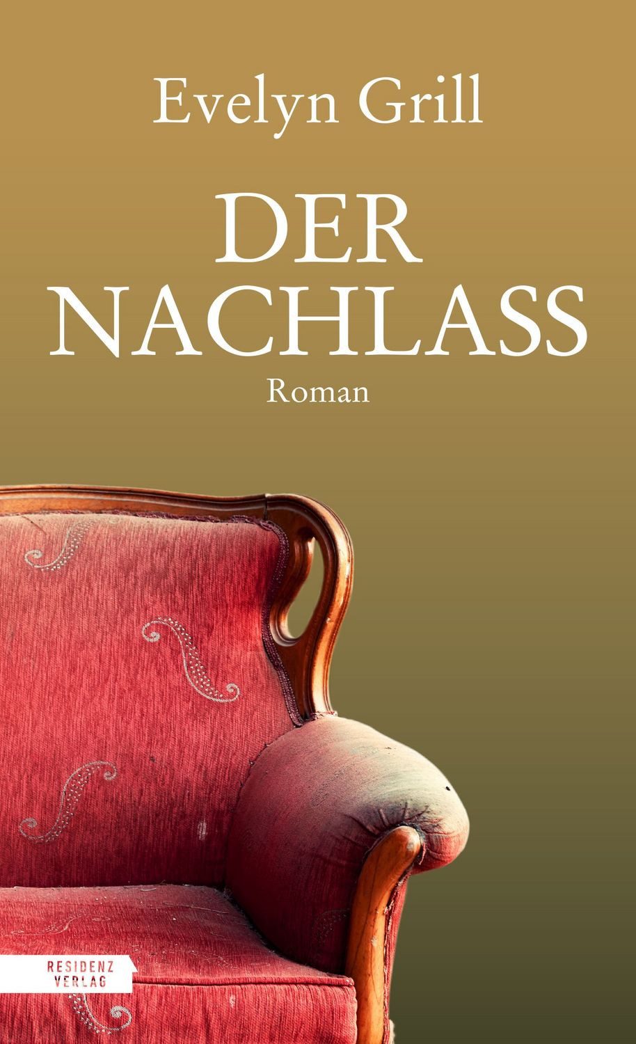 Der Nachlass / Evelyn Grill