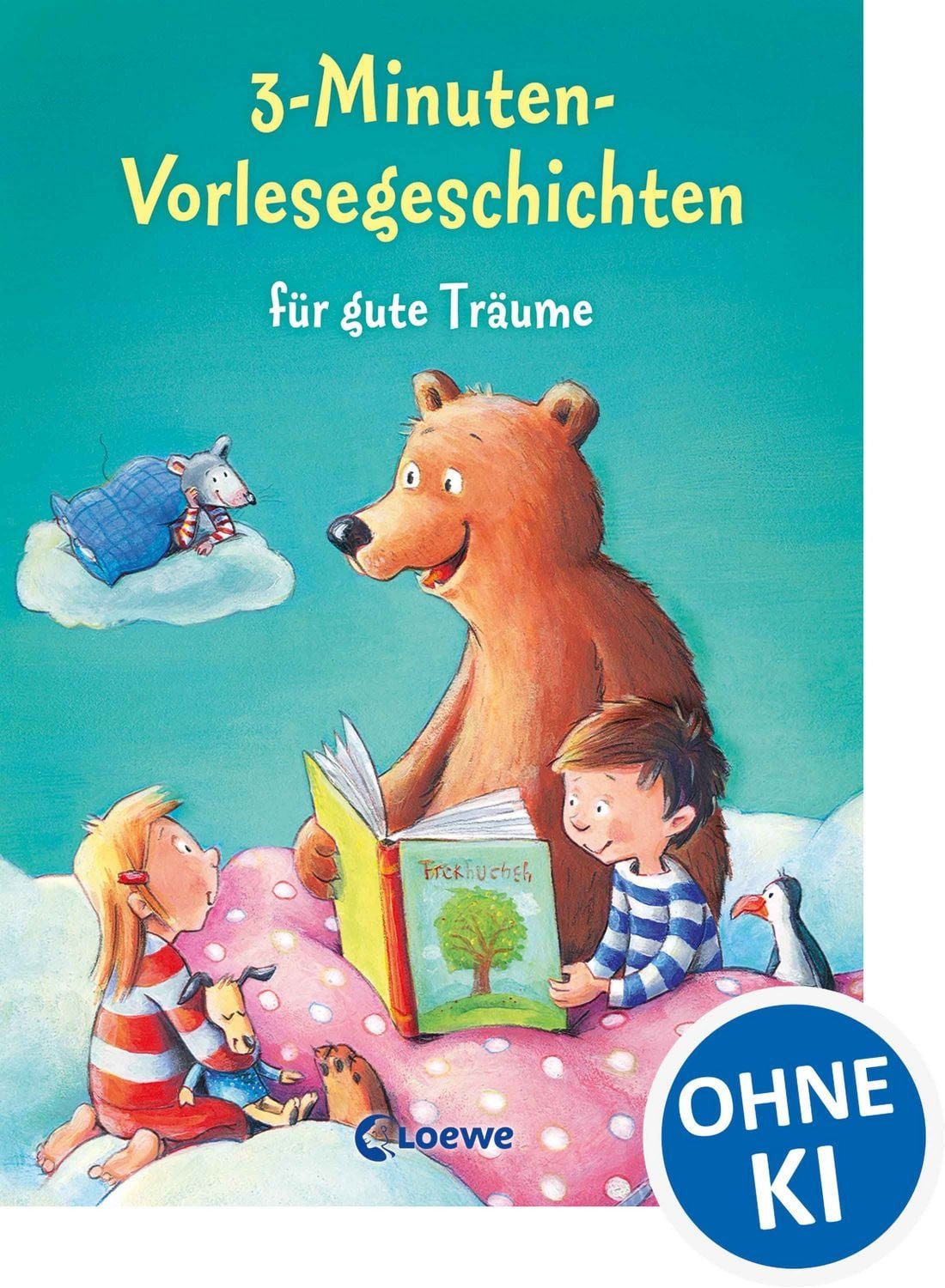 3-Minuten-Vorlesegeschichten für gute Träume / diverse, Einschlafhilfe zum Vorlesen, Mitlesen und Einschlafen für Kinder ab 3 Jahre mit wunderschönen Illustrationen