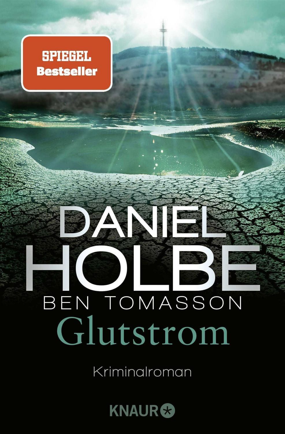 Belletristik Glutstrom Kriminalroman, Die beliebte Hessen-Krimi-Reihe der SPIEGEL Daniel Holbe, Ben Tomasson
