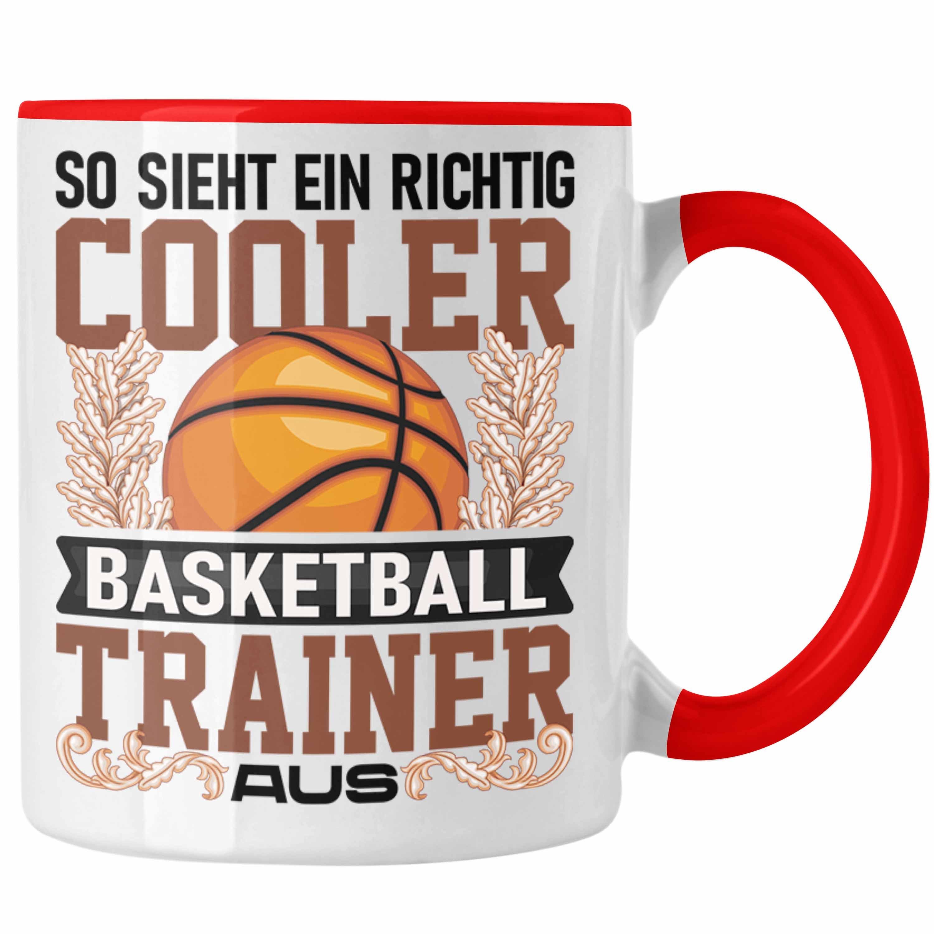 Trendation Tasse Trendation - Basketball Trainer Tasse Geschenk Lustig Spruch So Sieht Rot