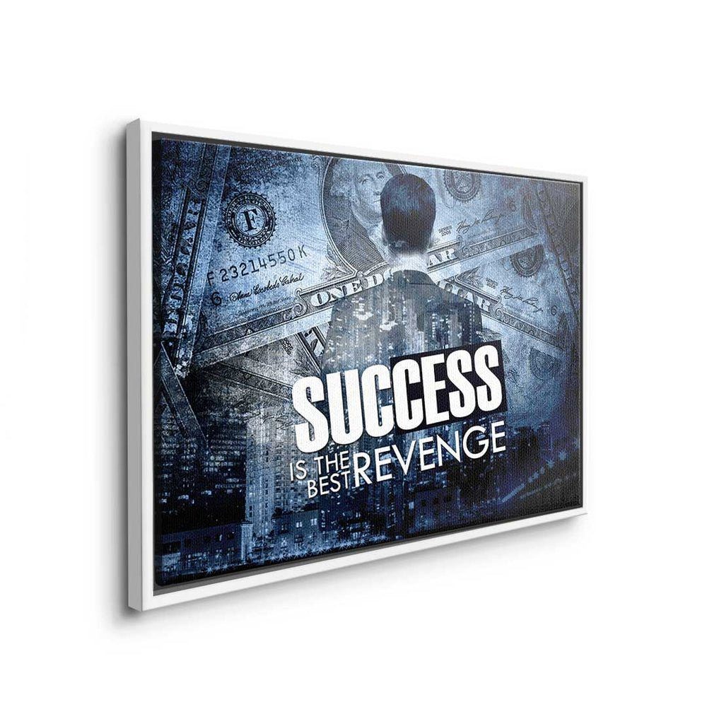 Premium Success - the Rahmen best is Motivationsbild revenge schwarzer Leinwandbild, DOTCOMCANVAS® Deutsch,