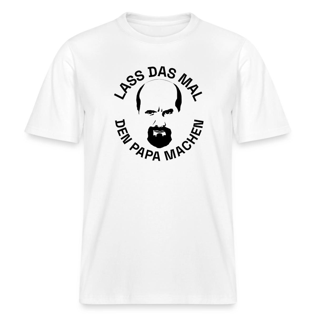 T-Shirt Stromberg Bernd Lass Das Mal Den Papa Machen Relaxed Fit Unisex T-Shir