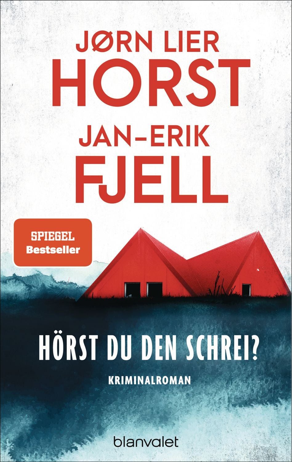 Hörst du den Schrei? / Jørn Lier Horst, Jan-Erik Fjell
