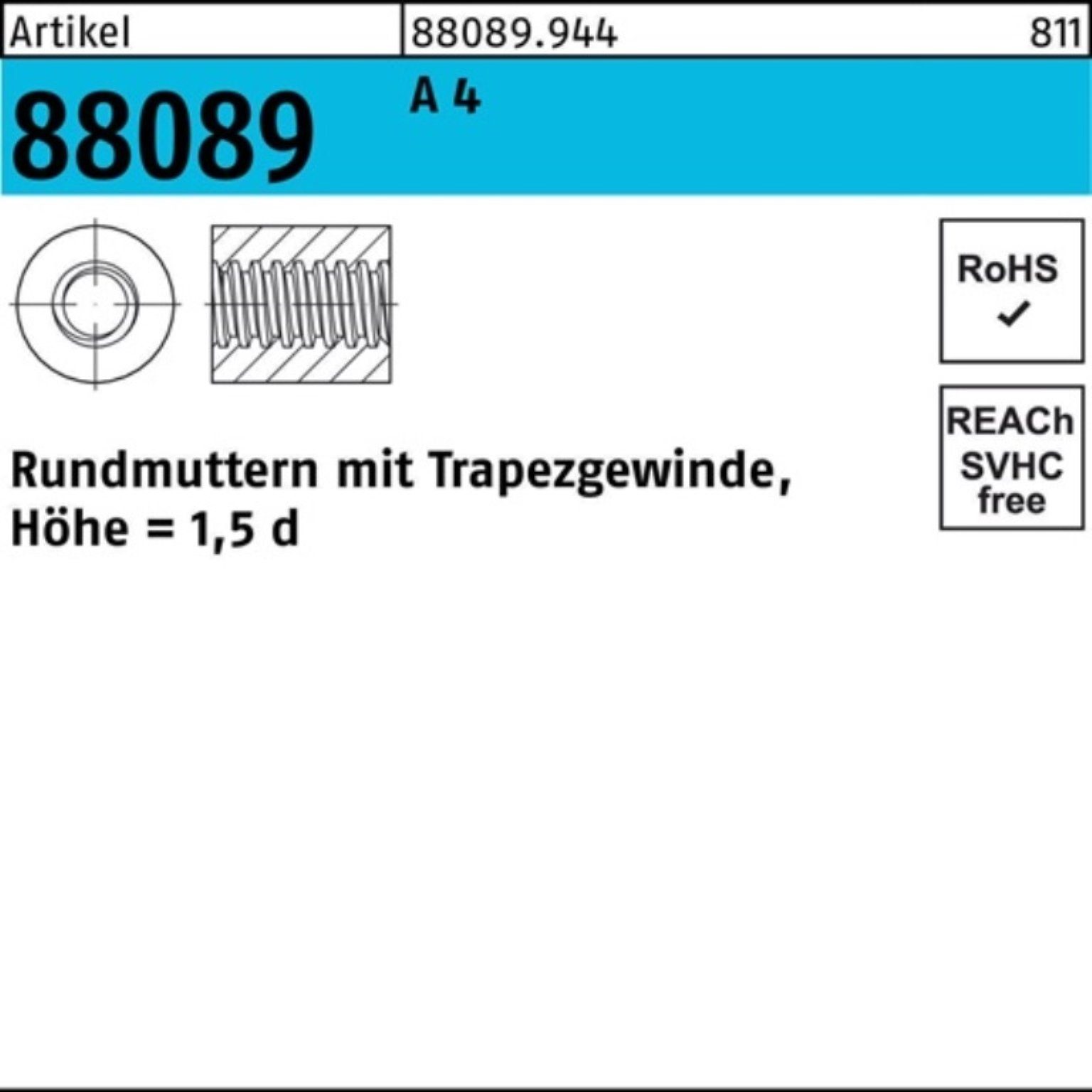 Reyher Rundmutter 100er Pack Rundmutter R 88089 Trapezgewinde TR 30x 6 -60 A 4 Höhe=1,5