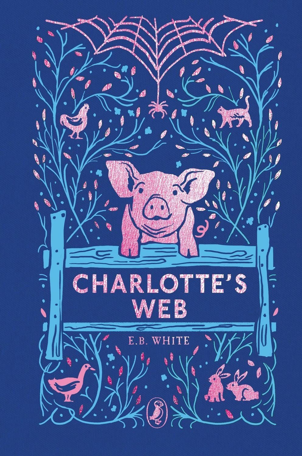 Charlotte's Web. 70th Anniversary Edition / E. B. White, 70th Anniversary Edition