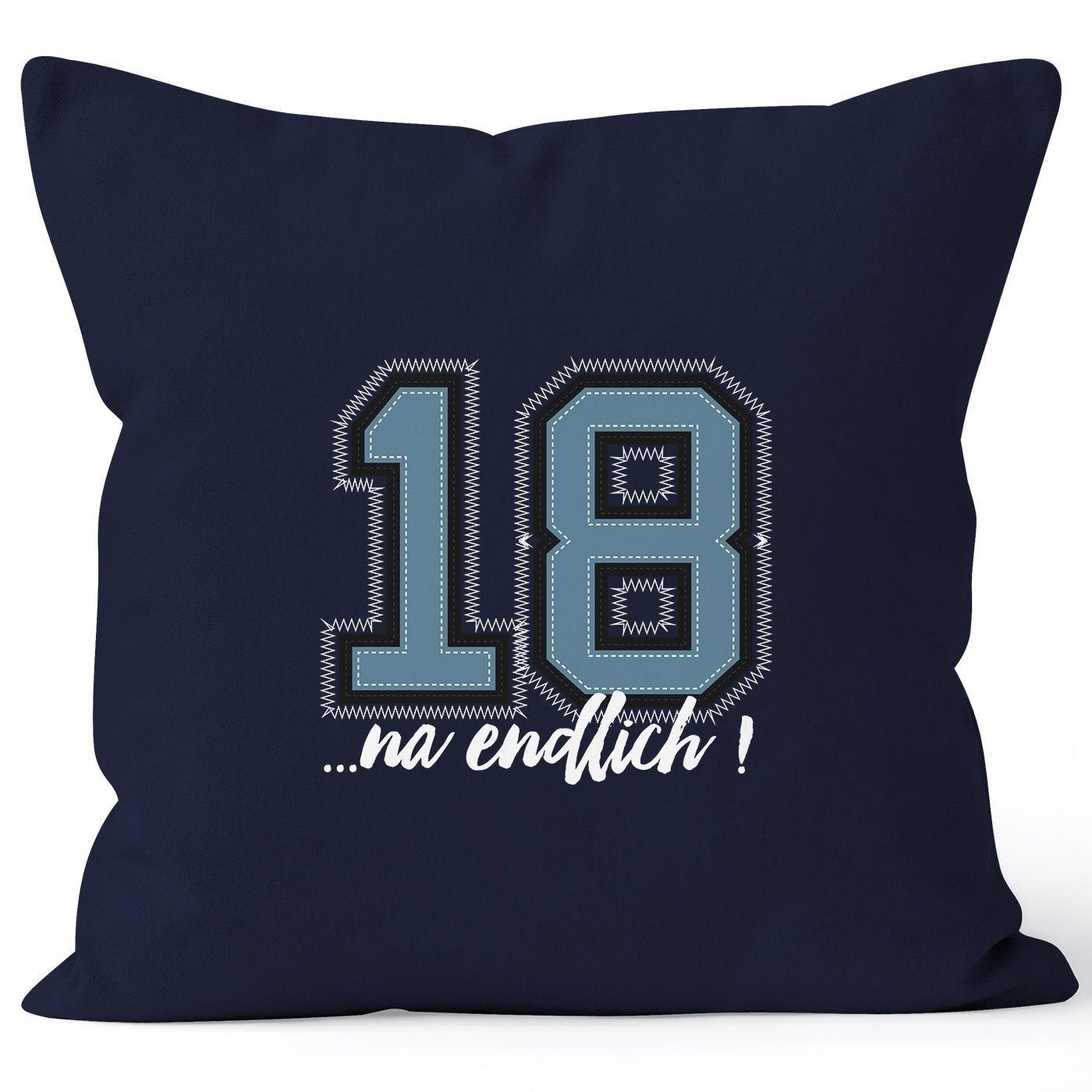 MoonWorks Dekokissen Kissenbezug Geburtstag endlich 18 College Look Kissenhülle Dekokissen Baumwolle MoonWorks® 40x40 navy