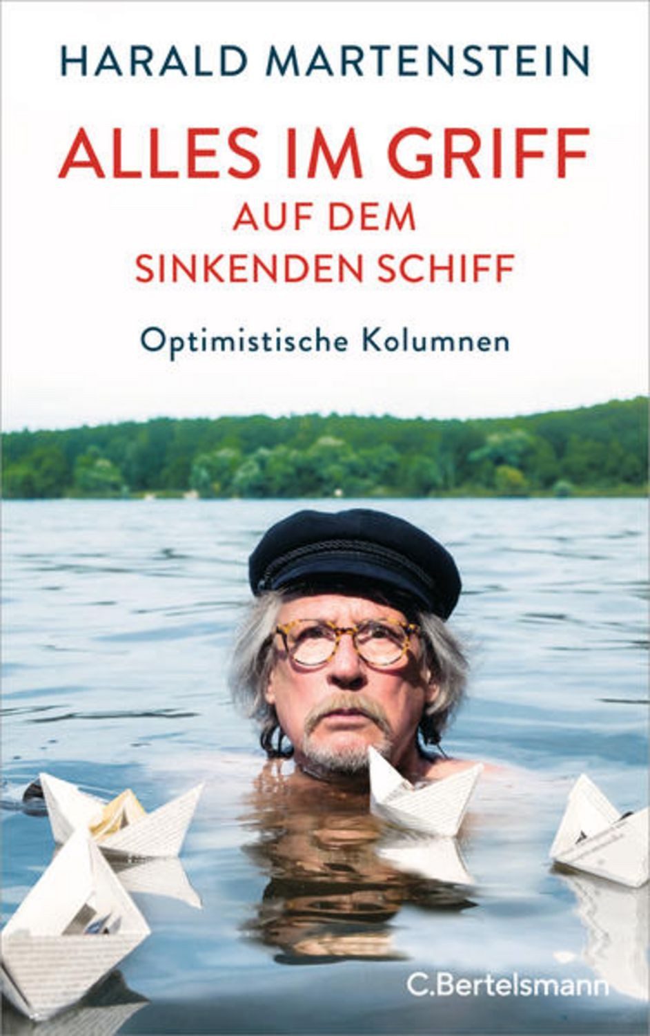 Alles im Griff auf dem sinkenden Schiff / Harald Martenstein