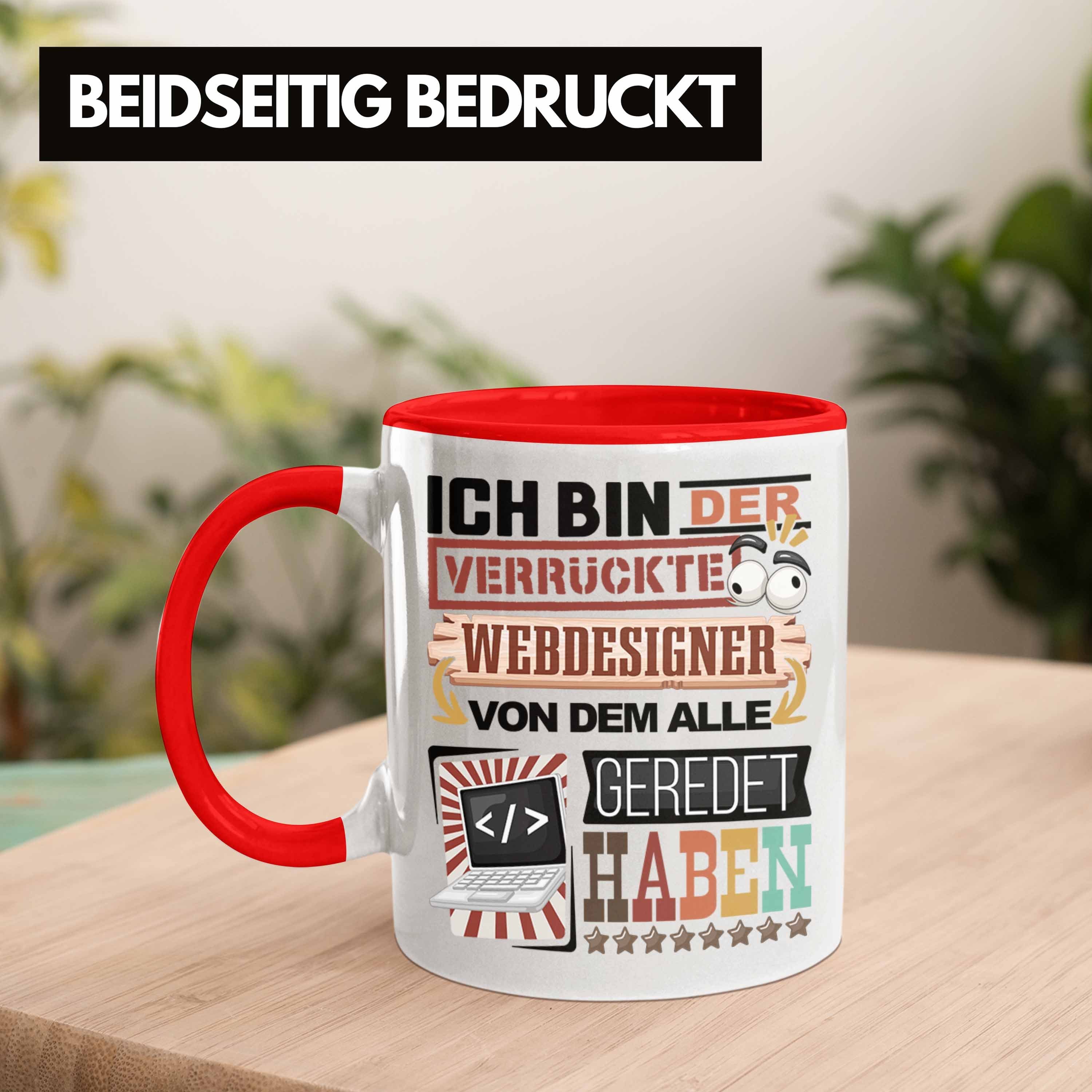 Trendation Tasse Webdesigner Tasse Geschenk Rot Webdesigner Spruch für Lustig Geschenkidee