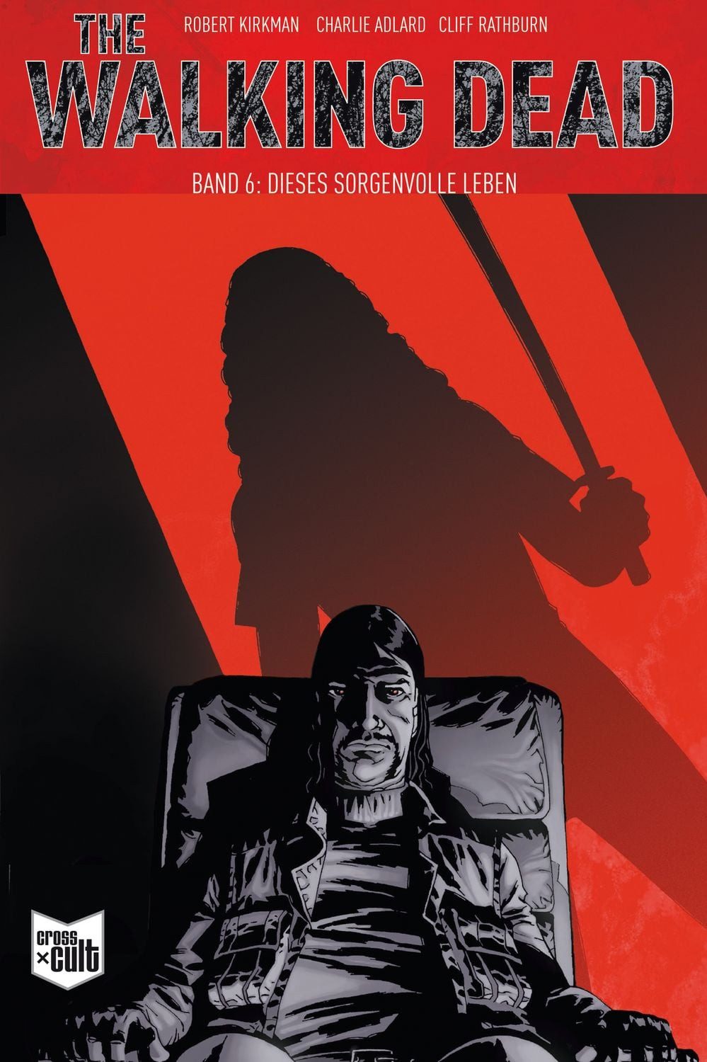Cartoon The Walking Dead Softcover 6 Dieses sorgenvolle Leben Robert Kirkman