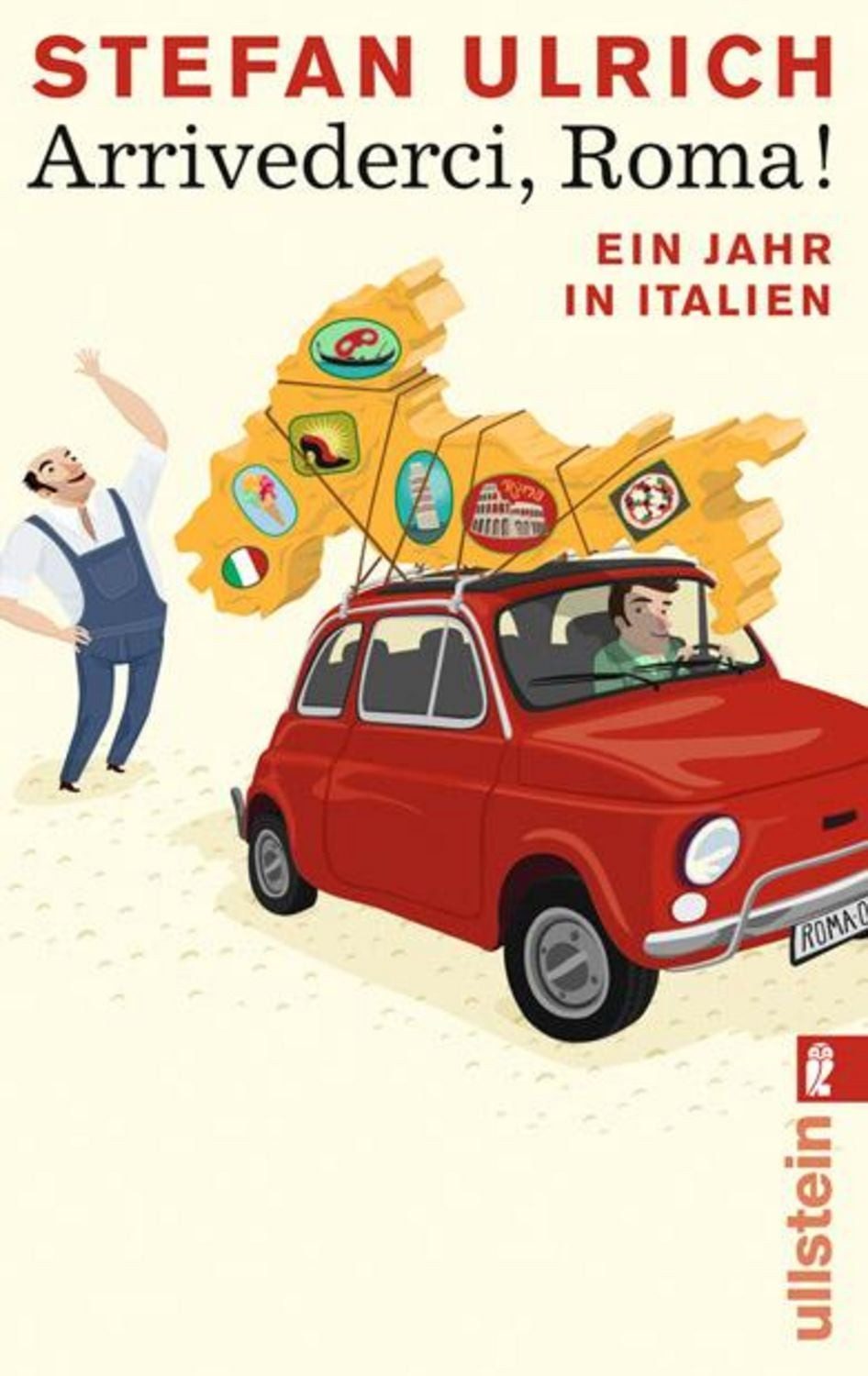 Arrivederci, Roma! / Stefan Ulrich