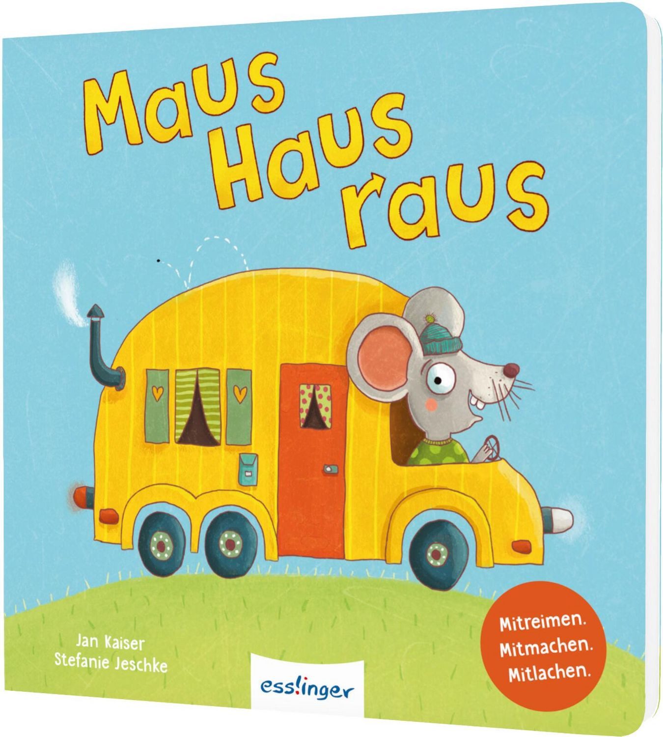 Maus, Haus, raus! / Jan Kaiser