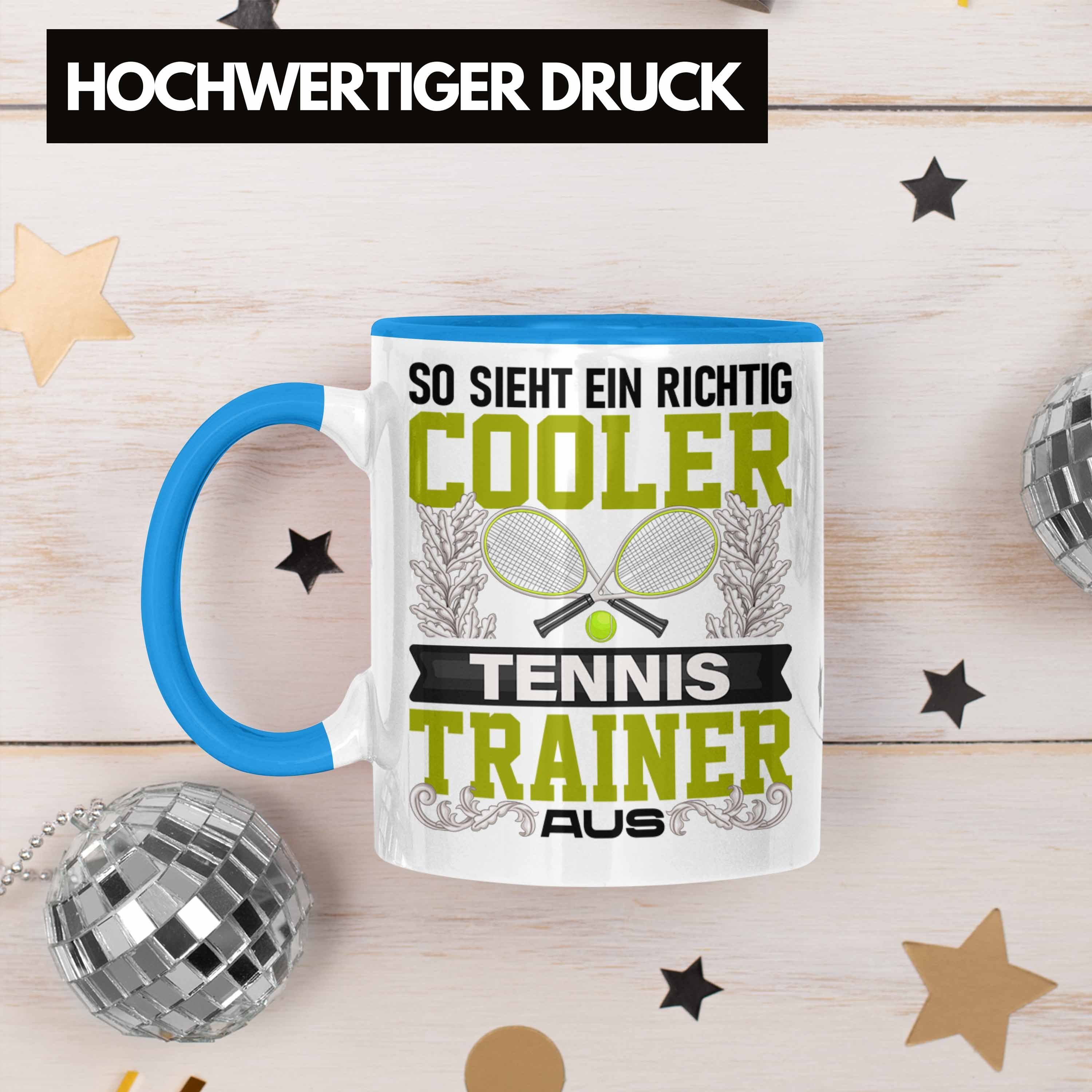- Blau Trendation Trainer So Sieht Ein Tasse Geschenk Tennis Lustig Spruch Trendation Tasse