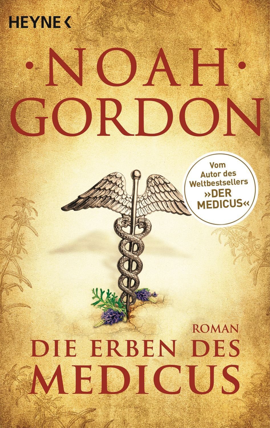 Die Erben des Medicus / Noah Gordon