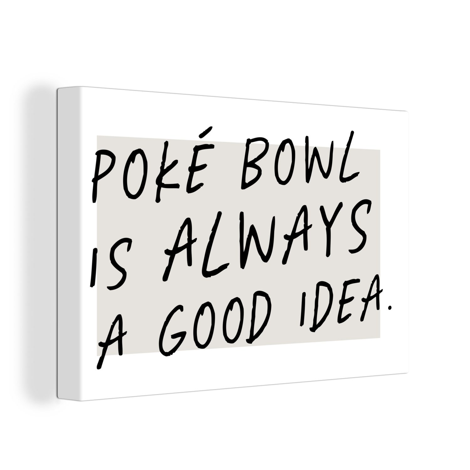 OneMillionCanvasses® Leinwandbild Zitate - Essen - Sprichwörter - Poké Bowl ist immer eine gute Idee, (1 St), Wandbild Leinwandbilder, Aufhängefertig, Wanddeko, 30x20 cm