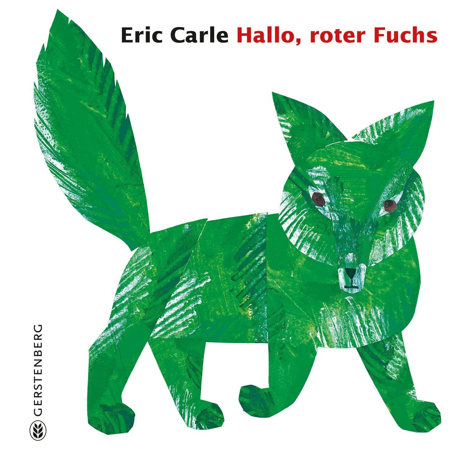 Hallo, roter Fuchs / Eric Carle
