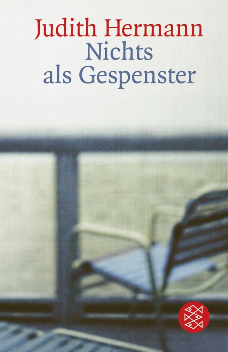 Nichts als Gespenster / Judith Hermann, Erzählungen