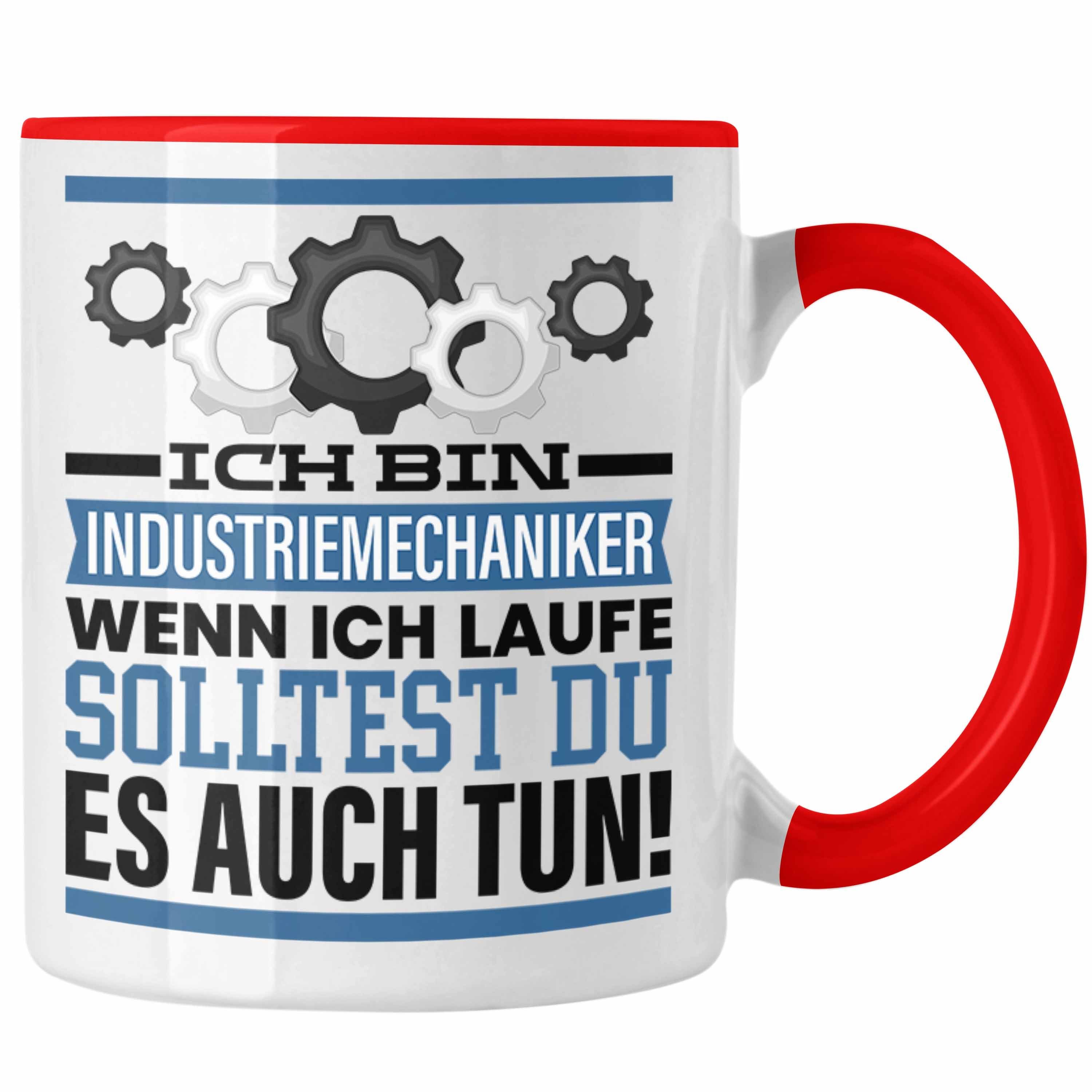 Trendation Tasse Industriemechaniker Tasse Geschenk Spruch Männer Geschenkidee Wenn Ich Rot