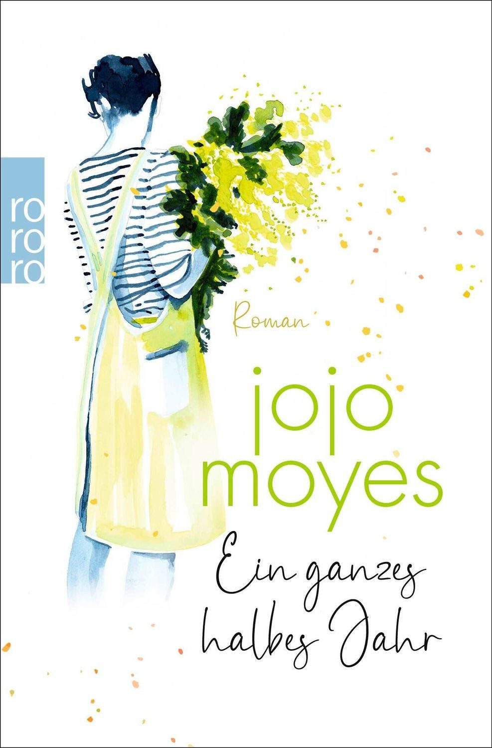 Ein ganzes halbes Jahr / Jojo Moyes
