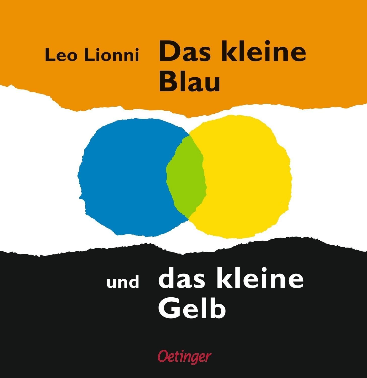 Das kleine Blau und das kleine Gelb / Leo Lionni