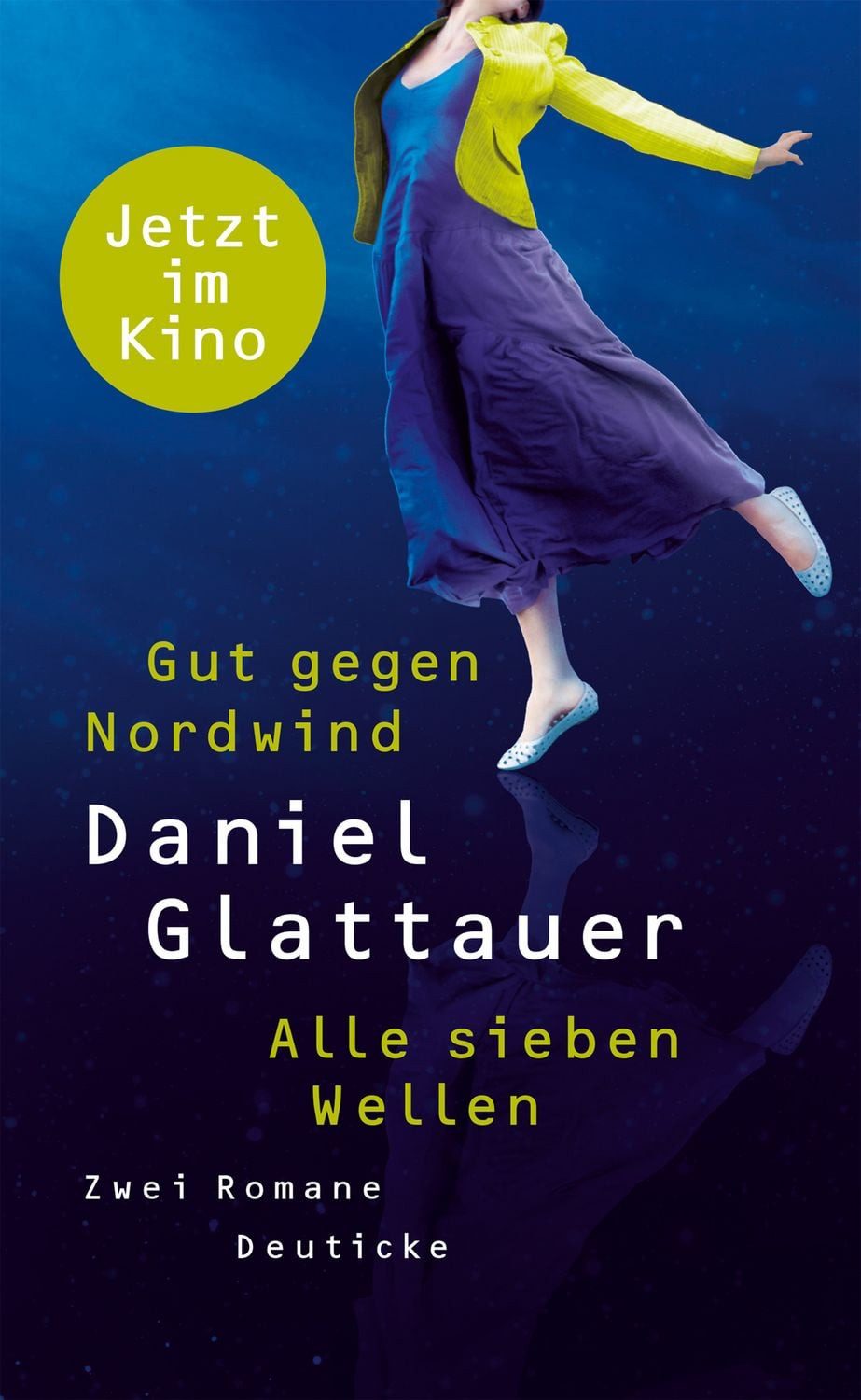 Belletristik Gut gegen Nordwind / Alle sieben Wellen "Gut gegen Nordwind" jetzt auf Daniel Glattauer