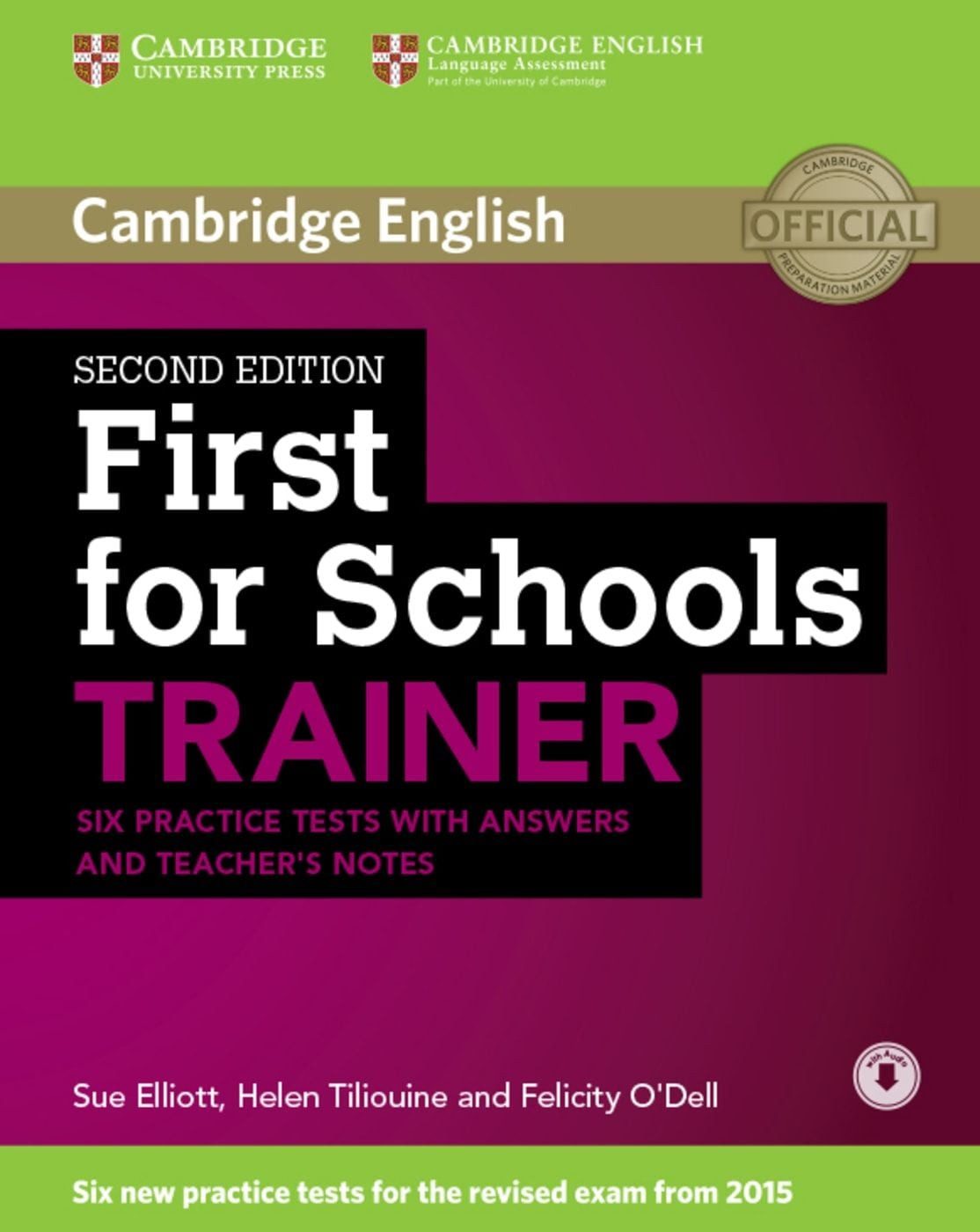 First for Schools Trainer for the revised exam Six Practice Tests with / Peter May, Six Practice Tests with Answers, teacher’s notes and downloadable audio, X