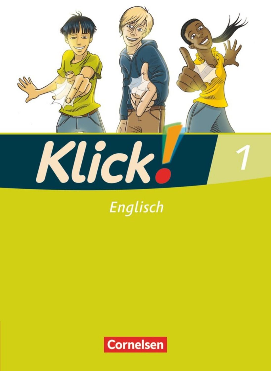 Klick! Englisch - Ausgabe 2008 - Band 1: 5. Schuljahr / Nicola Göbels, Sian Louisa Williams-Hahn, Martina Koch