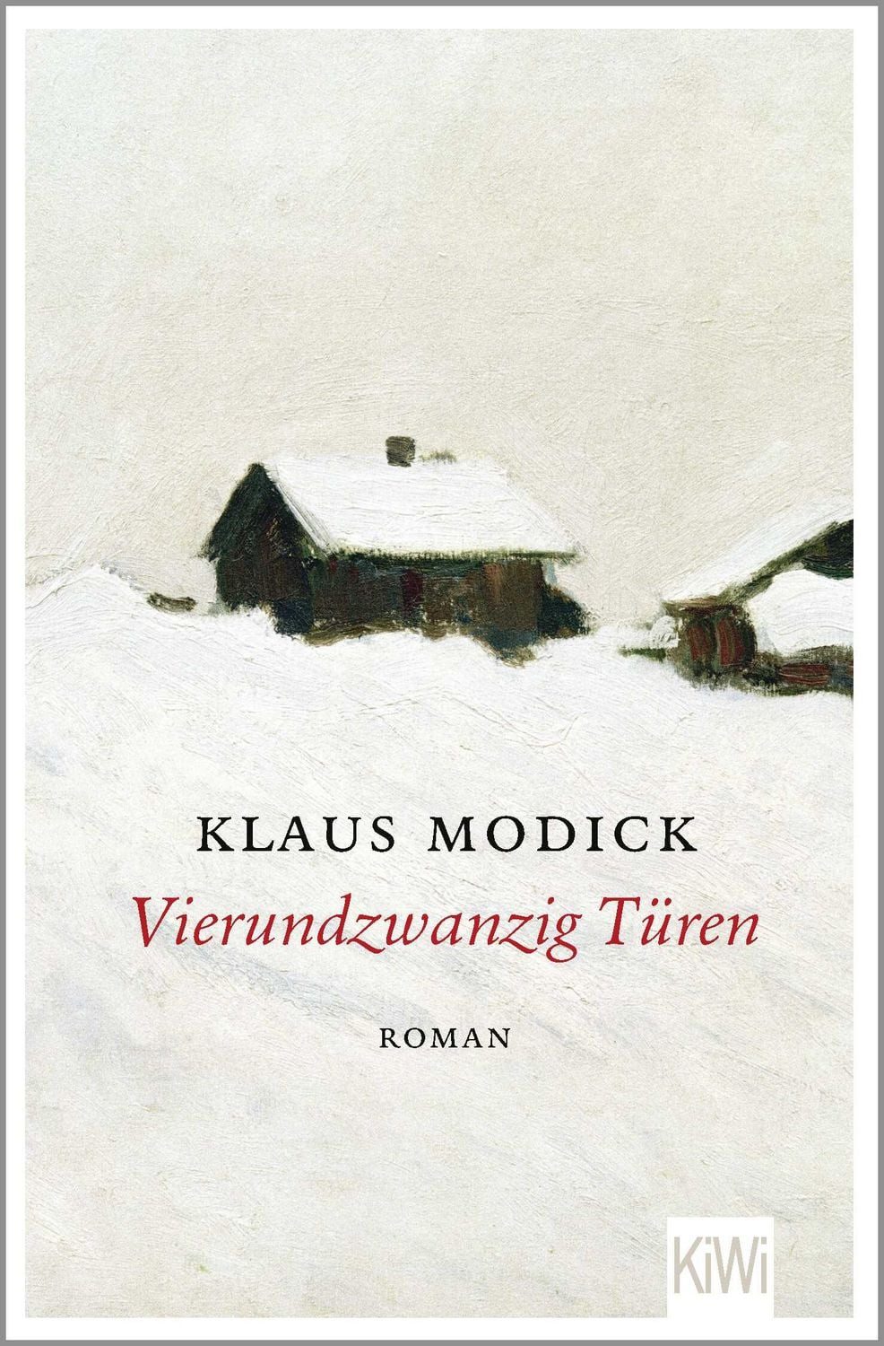 Vierundzwanzig Türen / Klaus Modick