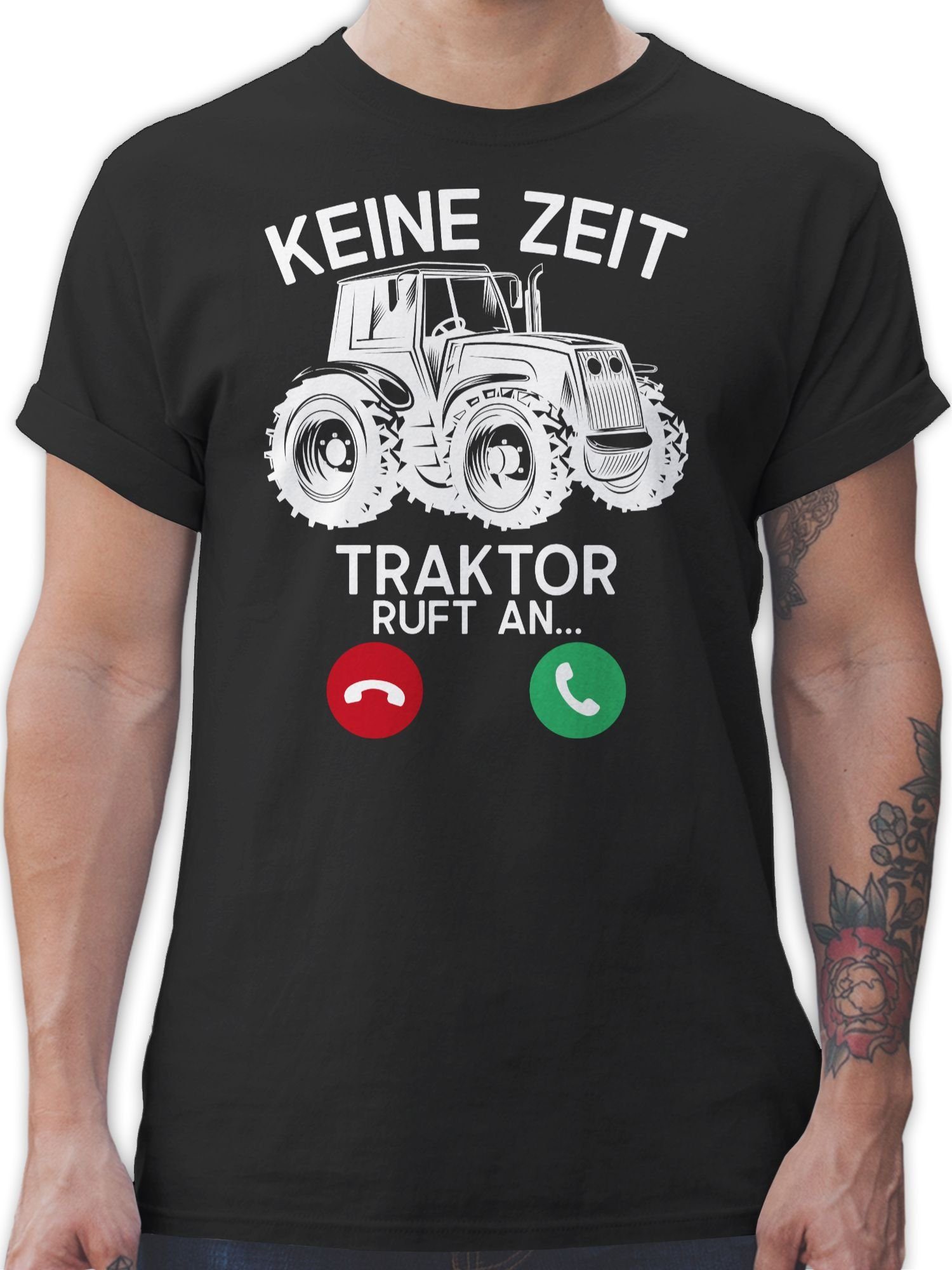 Shirtracer T-Shirt Keine Zeit 1 weiß - an - Fahrzeuge Traktor Schwarz ruft