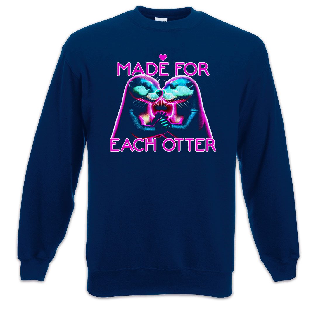 Sweatshirt Made For Each Otter Sweatshirt Liebe Paar Hochzeit Wedding Couple