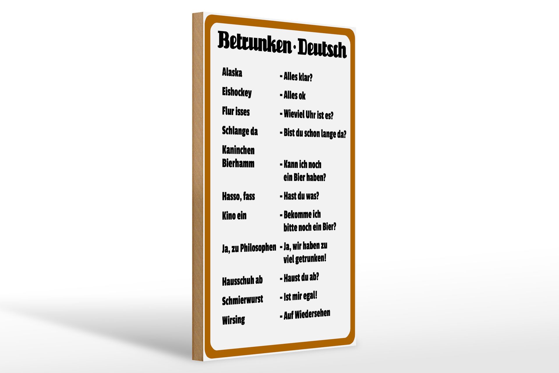 Femer GmbH Holzbild Spruch 20x30cm Betrunken Deutsch, Sprüche Zitate Lustiges (1 St), Glatte Holzfaserplatte (MDF), vorn beschichtet