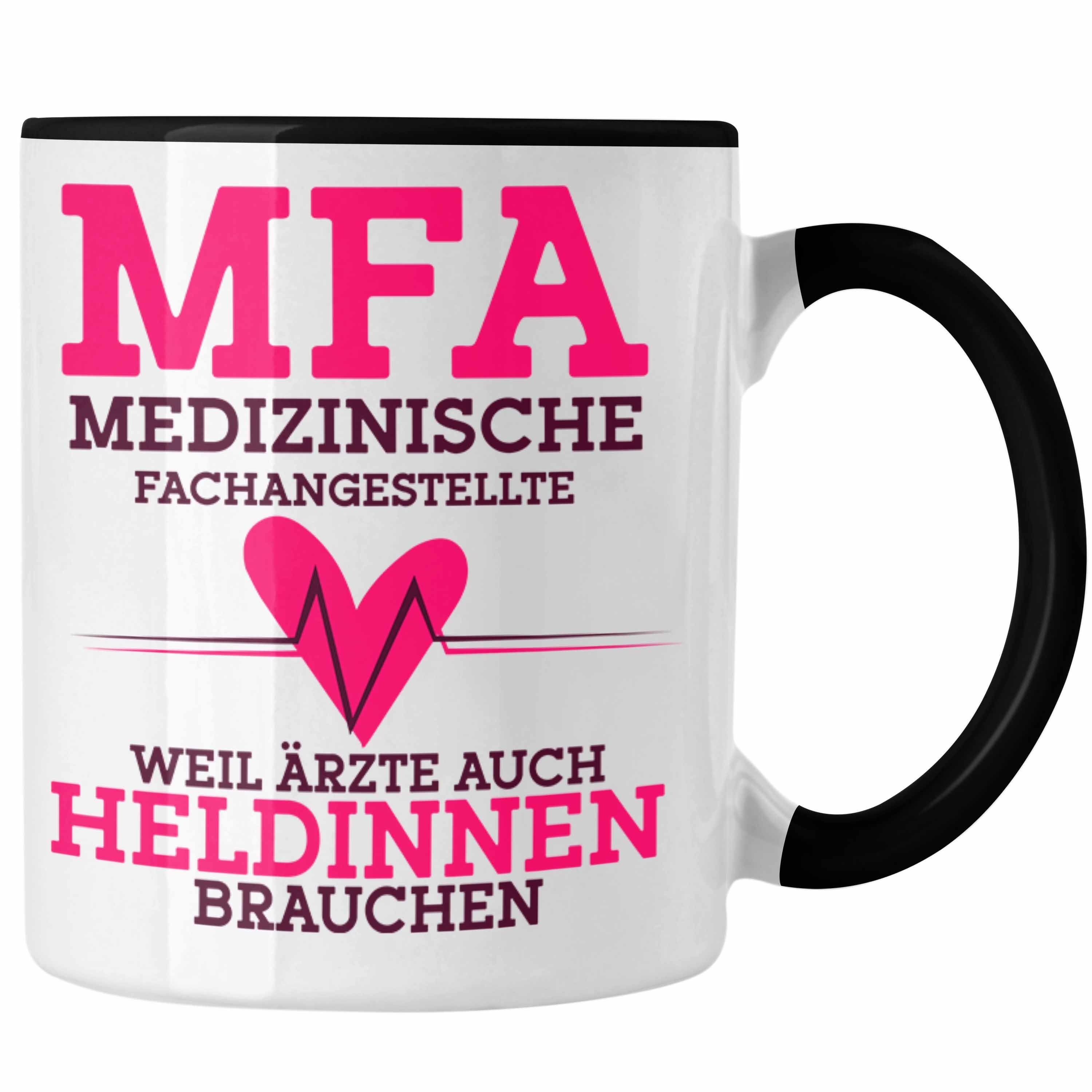 Trendation Tasse Lustige MFA Tasse Geschenk für Medizinische Fachangestellte Geschenkid Schwarz