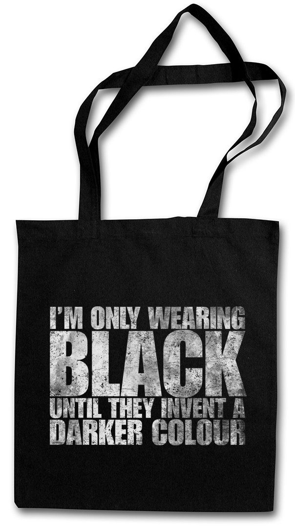 Beuteltasche I Am Only Wearing Black Stofftasche Goth Gothic Batcave Metal Emo