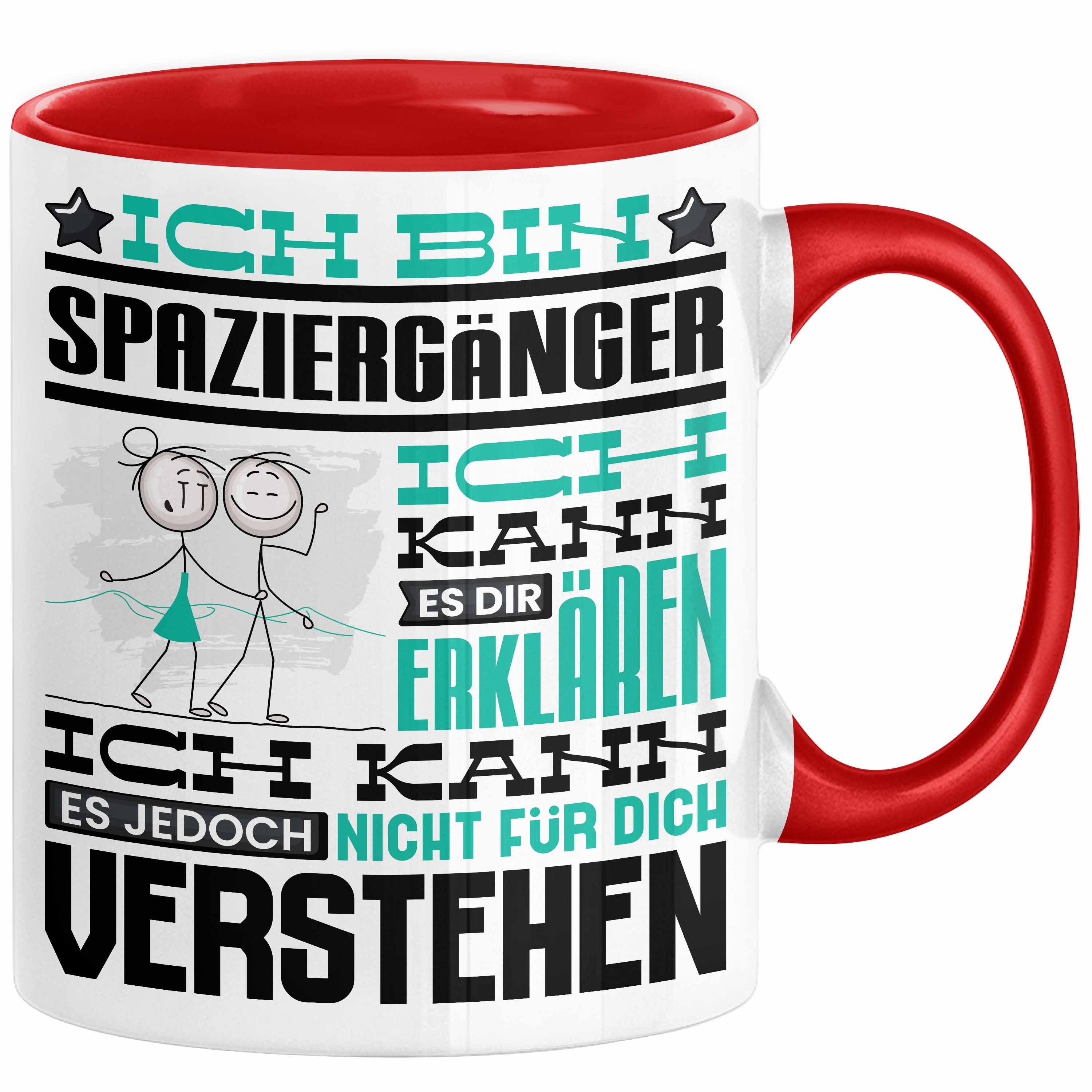 Tasse Spaziergänger Geschenk Kaffee-Tasse Geschenkidee für Spaziergänger Ich