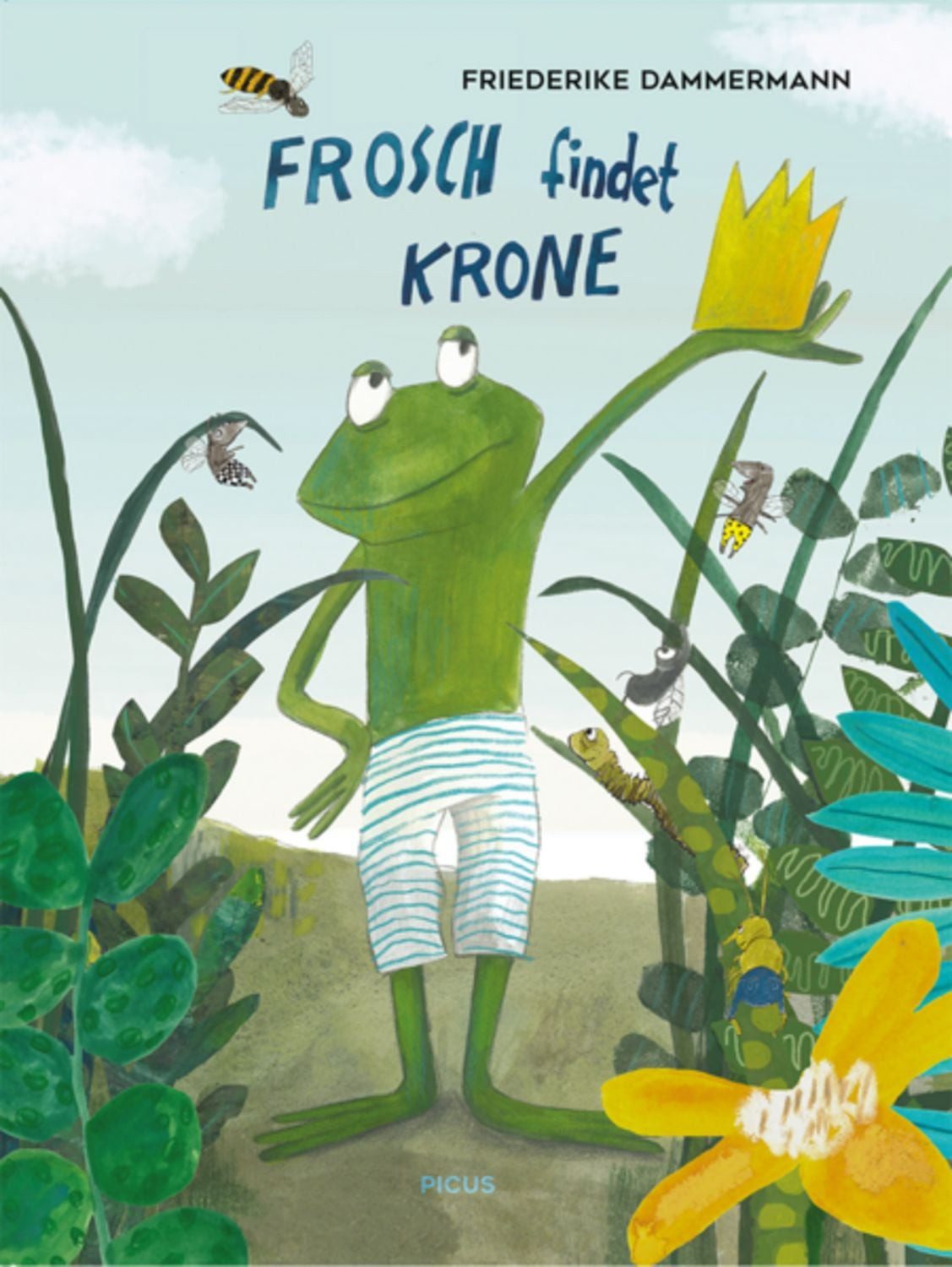 Frosch findet Krone / Friederike Dammermann