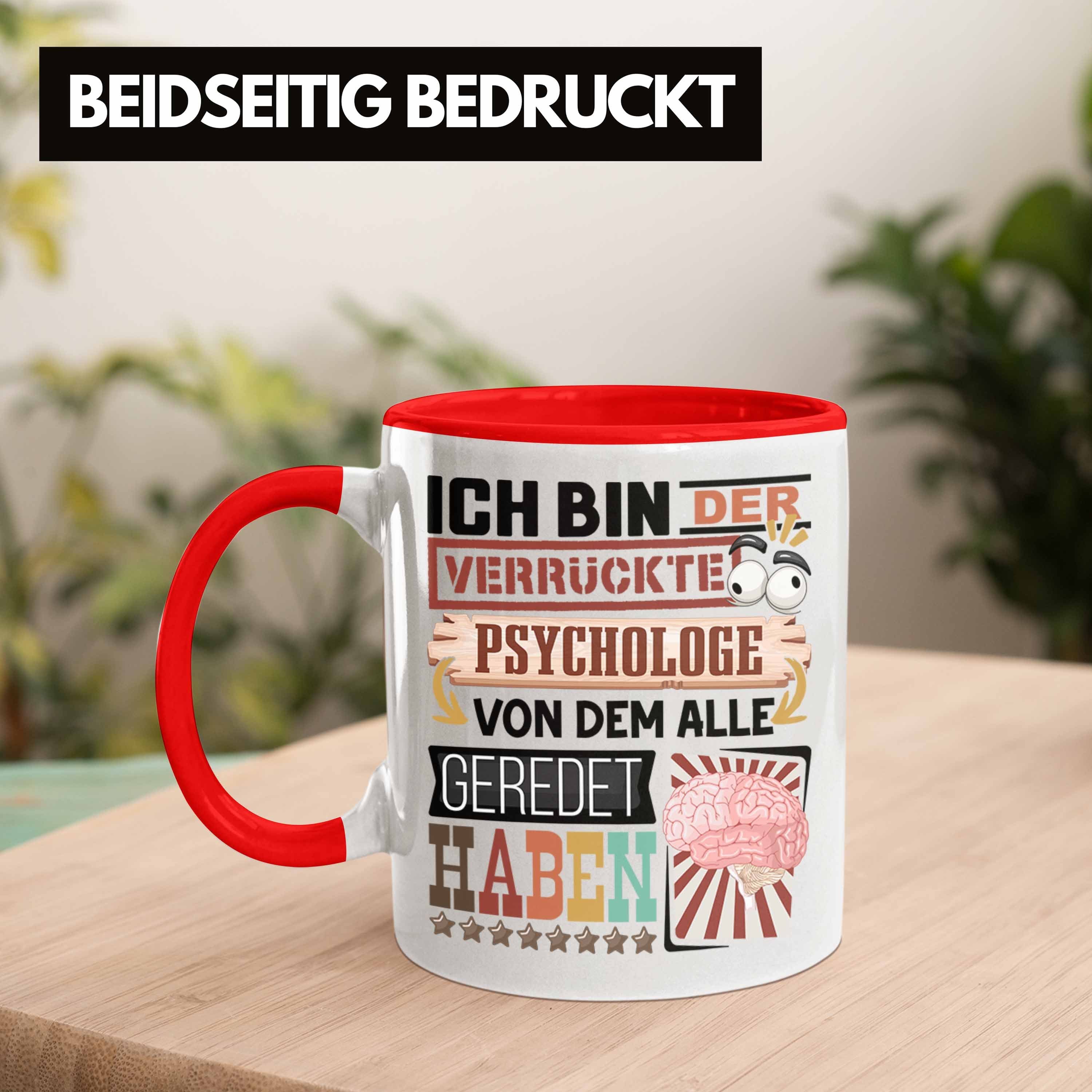 Spruch Geschenkidee Rot Psychologe Psychologe Tasse Lustig Trendation für Ge Geschenk Tasse