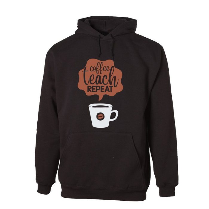 G-graphics Hoodie Coffee – Teach – repeat mit trendigem Frontprint Aufdruck auf der Vorderseite Spruch/Sprüche/Print/Motiv für jung & alt