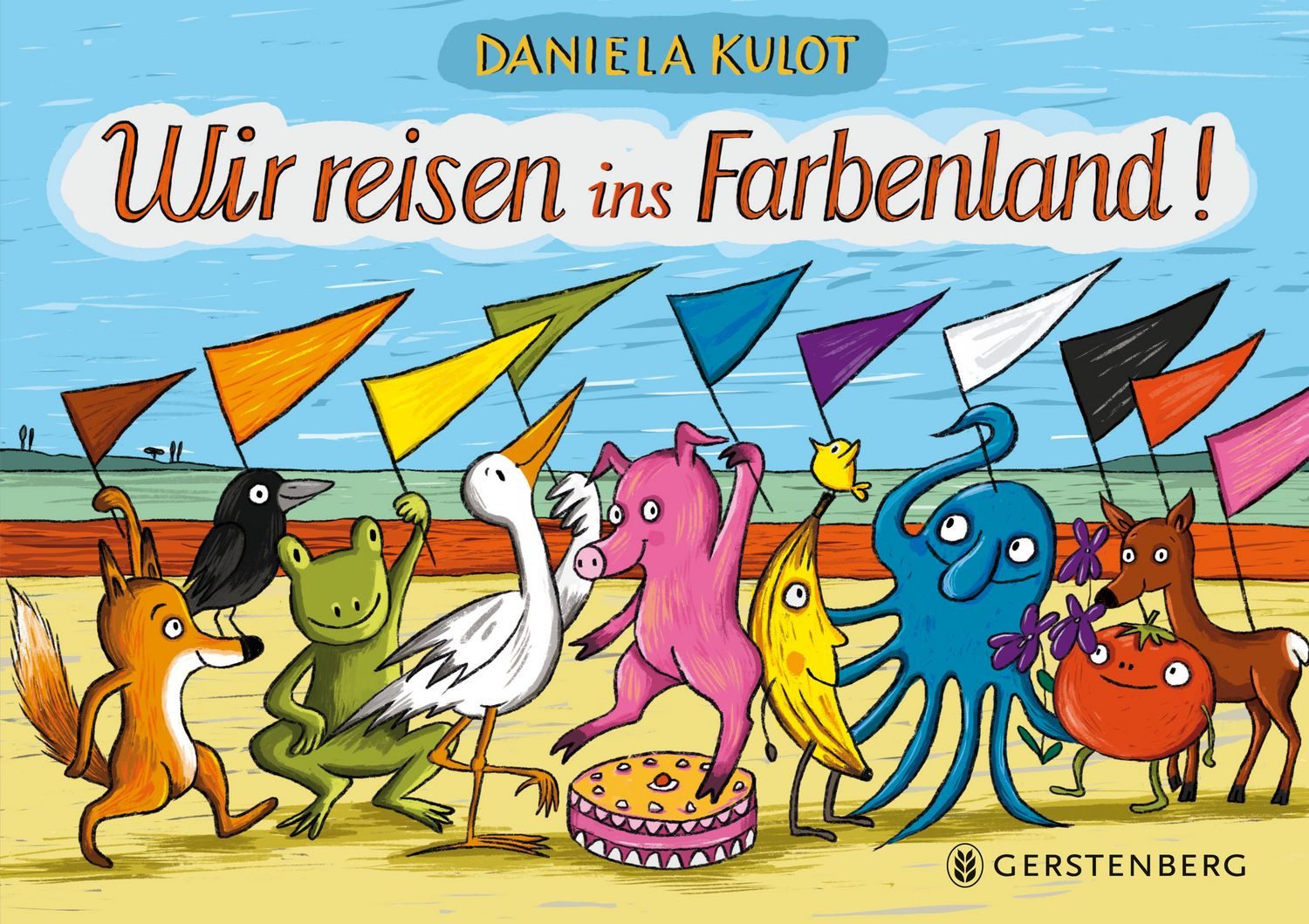 Wir reisen ins Farbenland! / Daniela Kulot