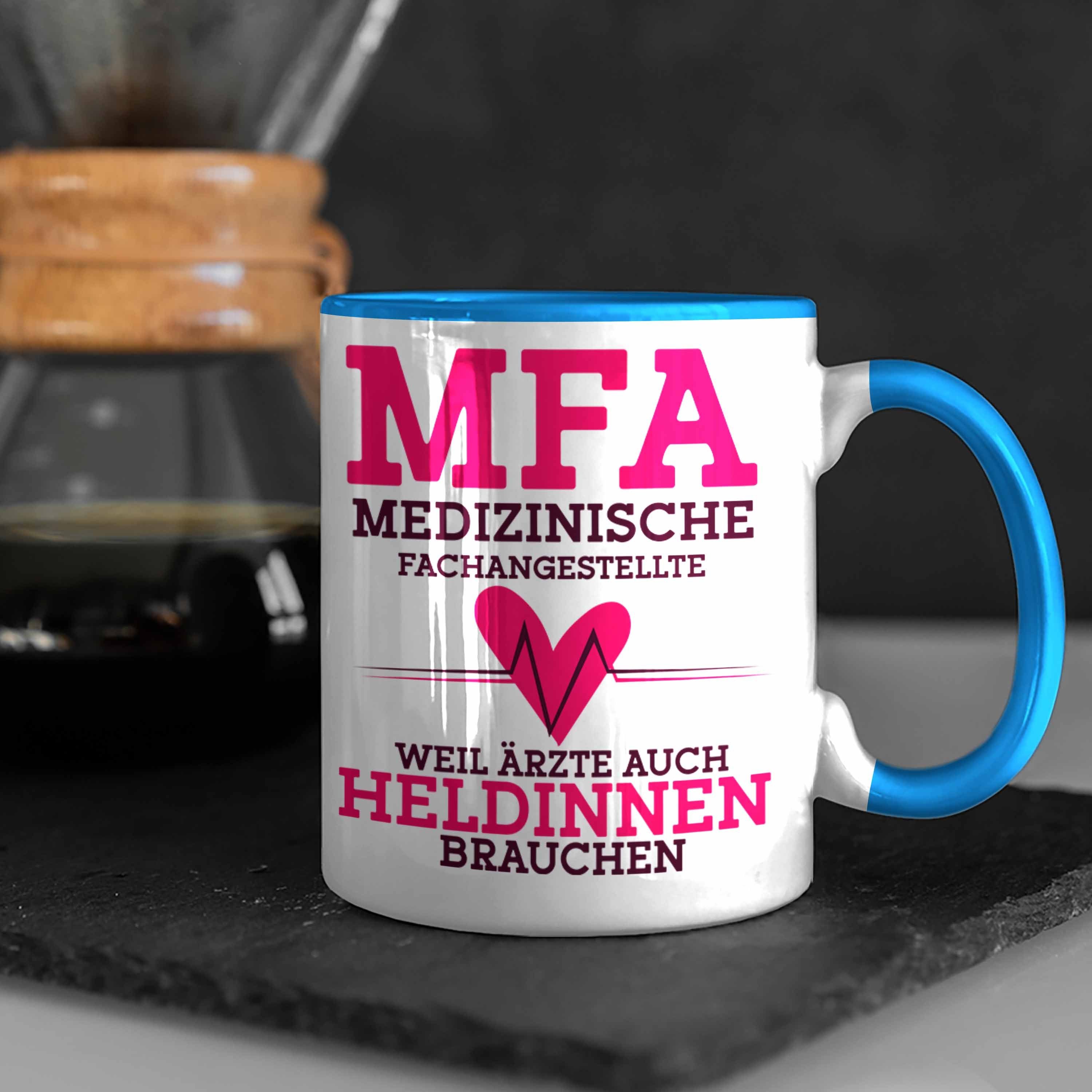 Fachangestellte Medizinische Lustige für Geschenk Blau Trendation Tasse Tasse MFA Geschenkid