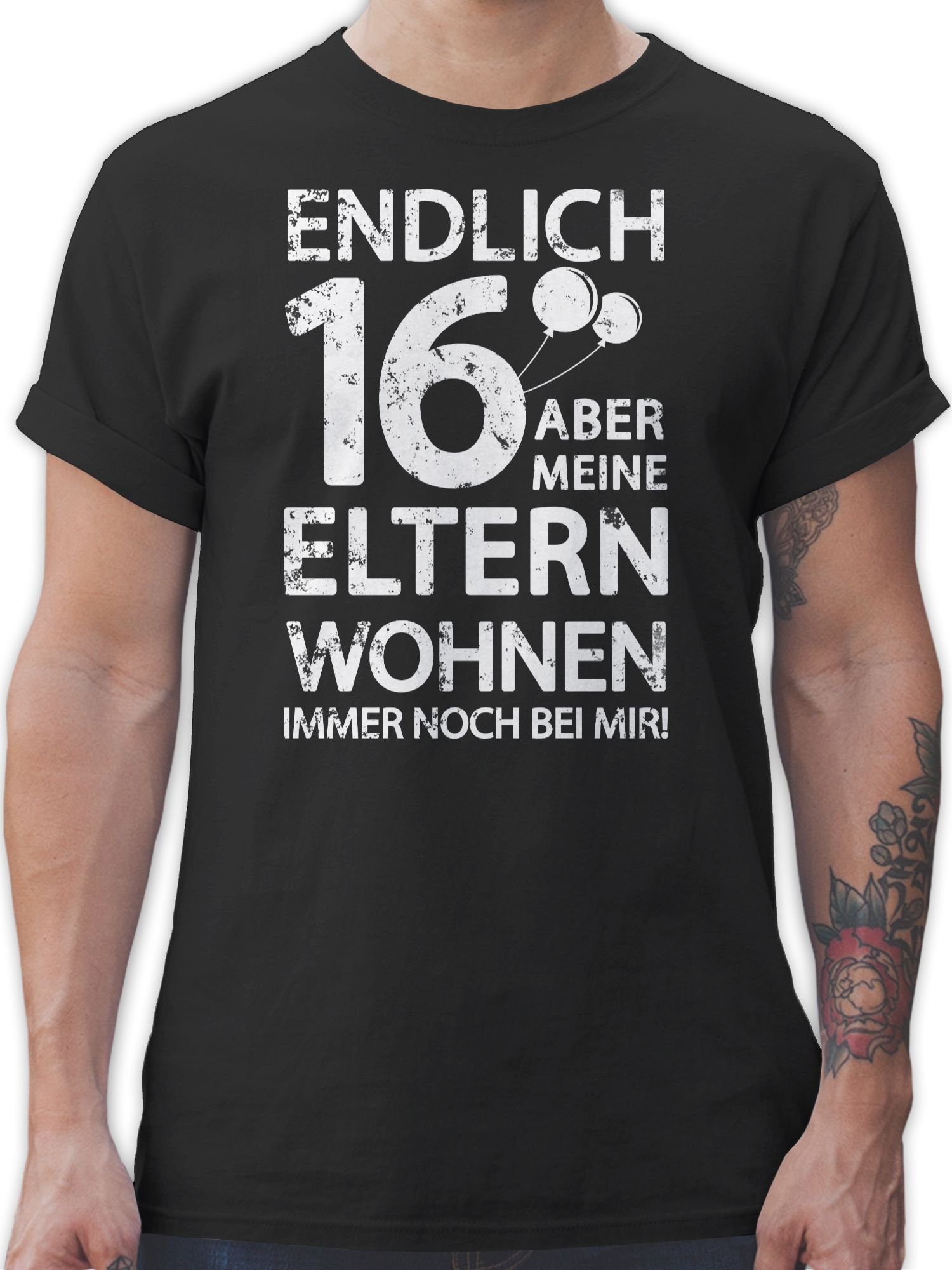 Shirtracer T-Shirt Endlich sechzehn aber meine Eltern wohnen immer noch bei mir! weiß 16. Geburtstag 01 Schwarz