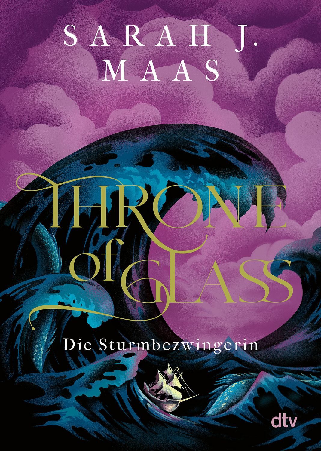 Throne of Glass – Die Sturmbezwingerin / Sarah J. Maas