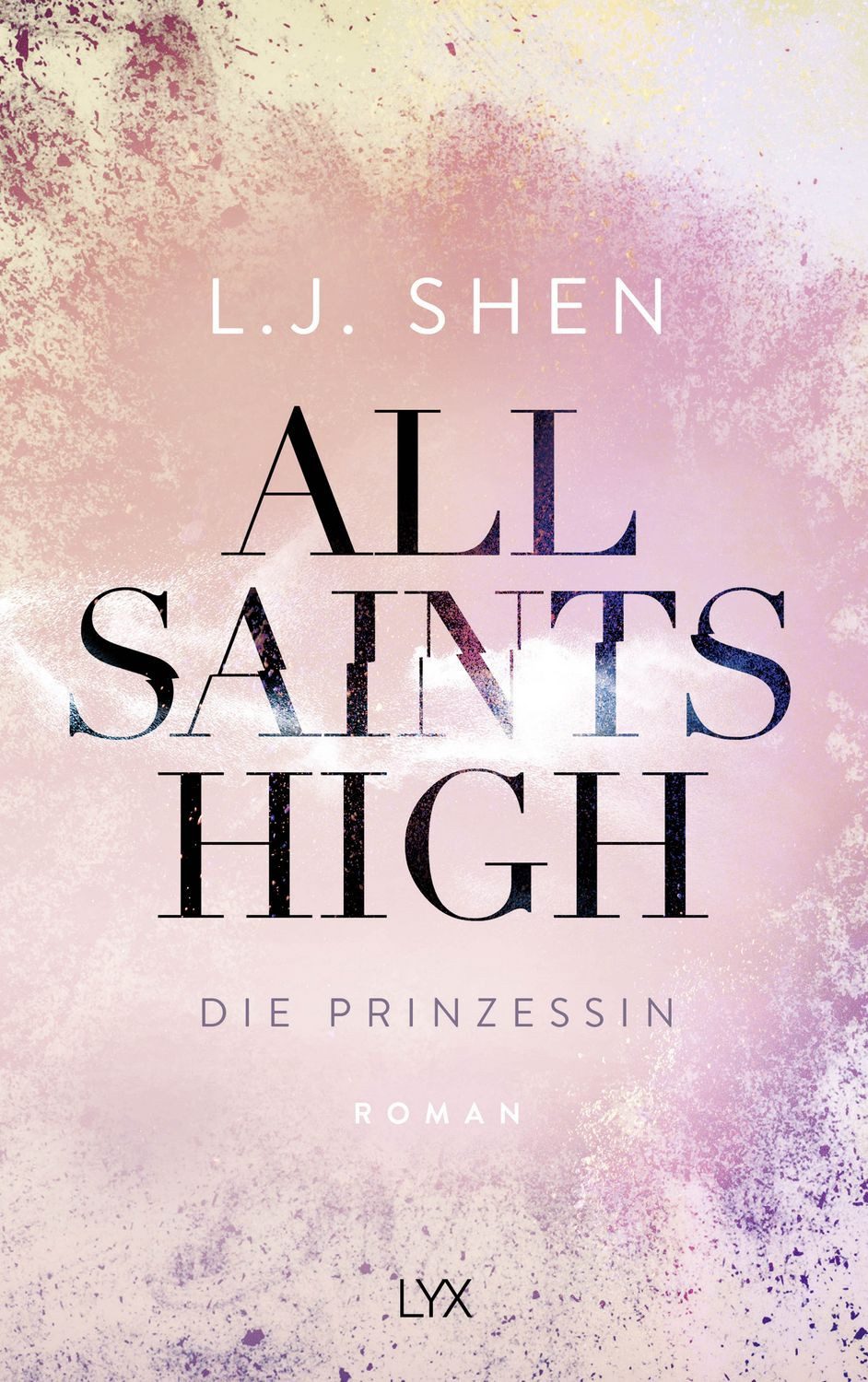 All Saints High - Die Prinzessin / L. J. Shen, Roman