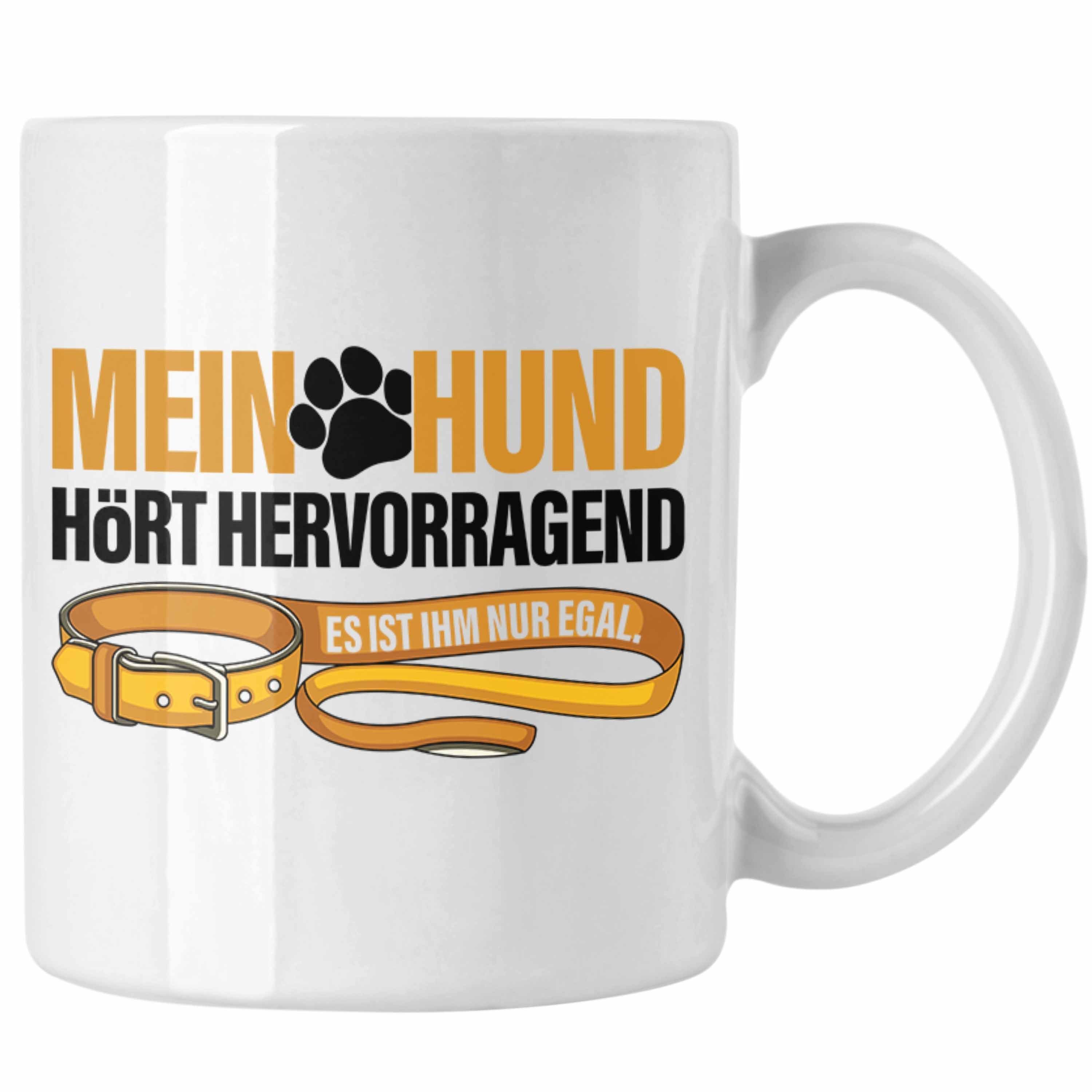 Trendation Tasse TRENDATION Tasse Hundeliebhaber Hundemama Hundepapa Hund Spruch Kaffeetasse Geschenk Weiss