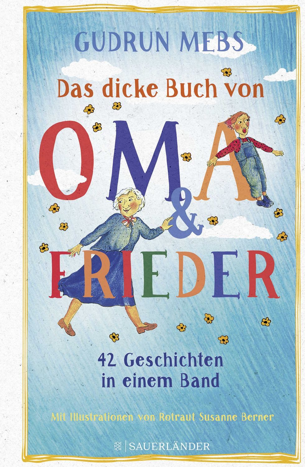 Das dicke Buch von Oma und Frieder / Gudrun Mebs
