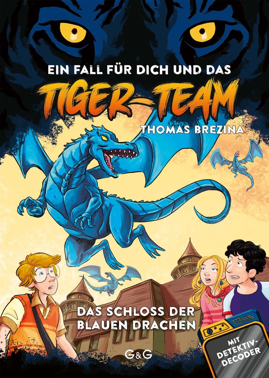 Tiger-Team – Das Schloss der blauen Drachen / Thomas Brezina