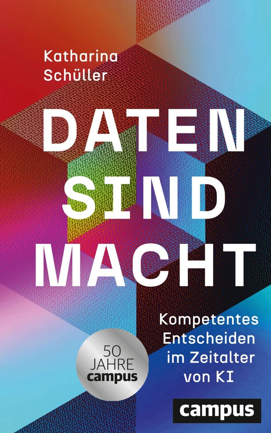 Sachbuch Daten sind Macht Kompetentes Entscheiden im Zeitalter von KI Katharina Schüller