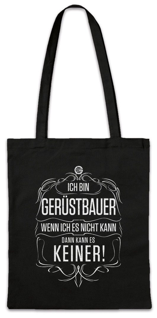 Beuteltasche Ich Bin Gerüstbauer Stofftasche Bau Baustelle Arbeit Beruf Arbeiter