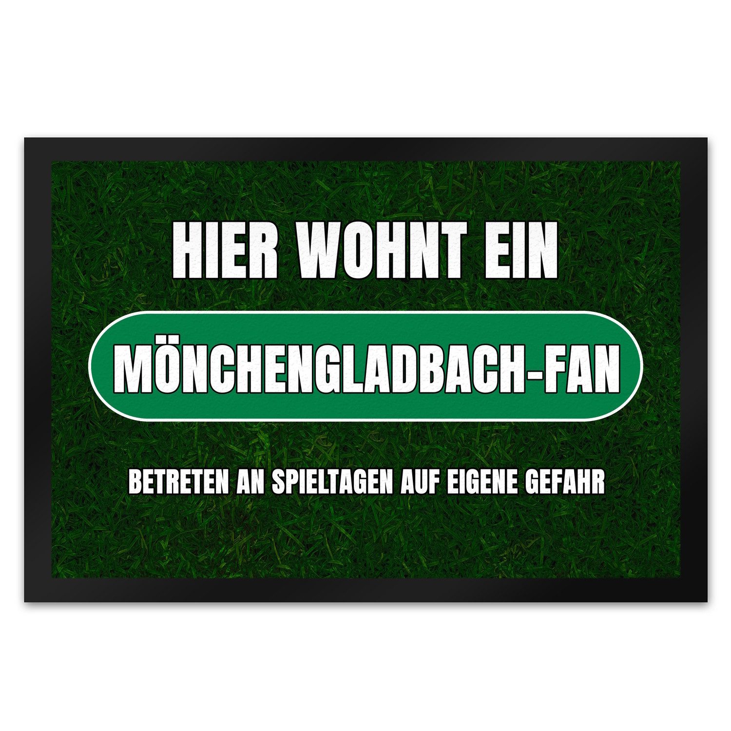 Fußmatte Hier wohnt ein Mönchengladbach Fan Fußmatte XL in 40x60 cm mit