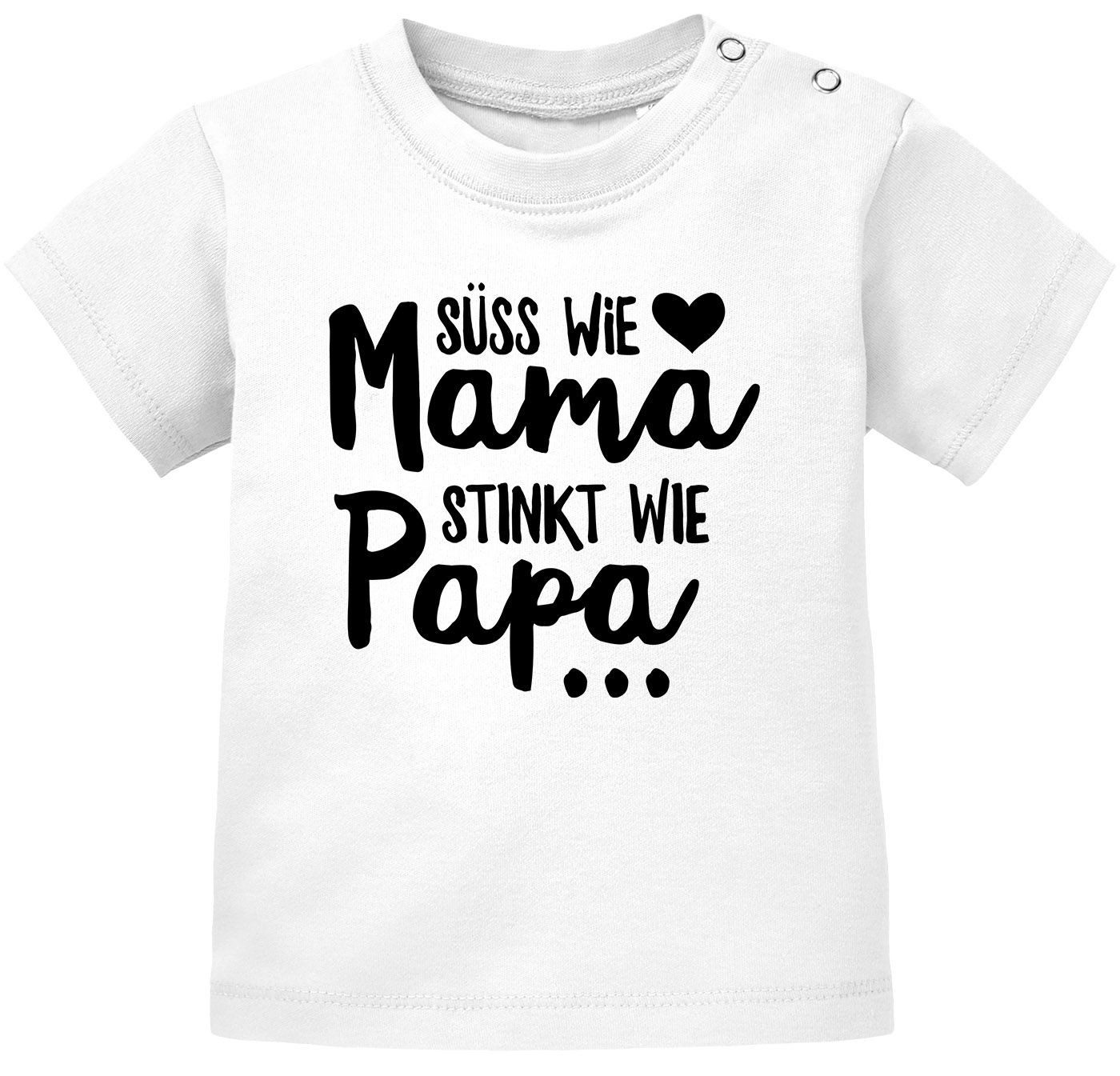 Print-Shirt Baby T-Shirt kurzarm Babyshirt Süß wie Mama Stinkt wie Papa Spruch